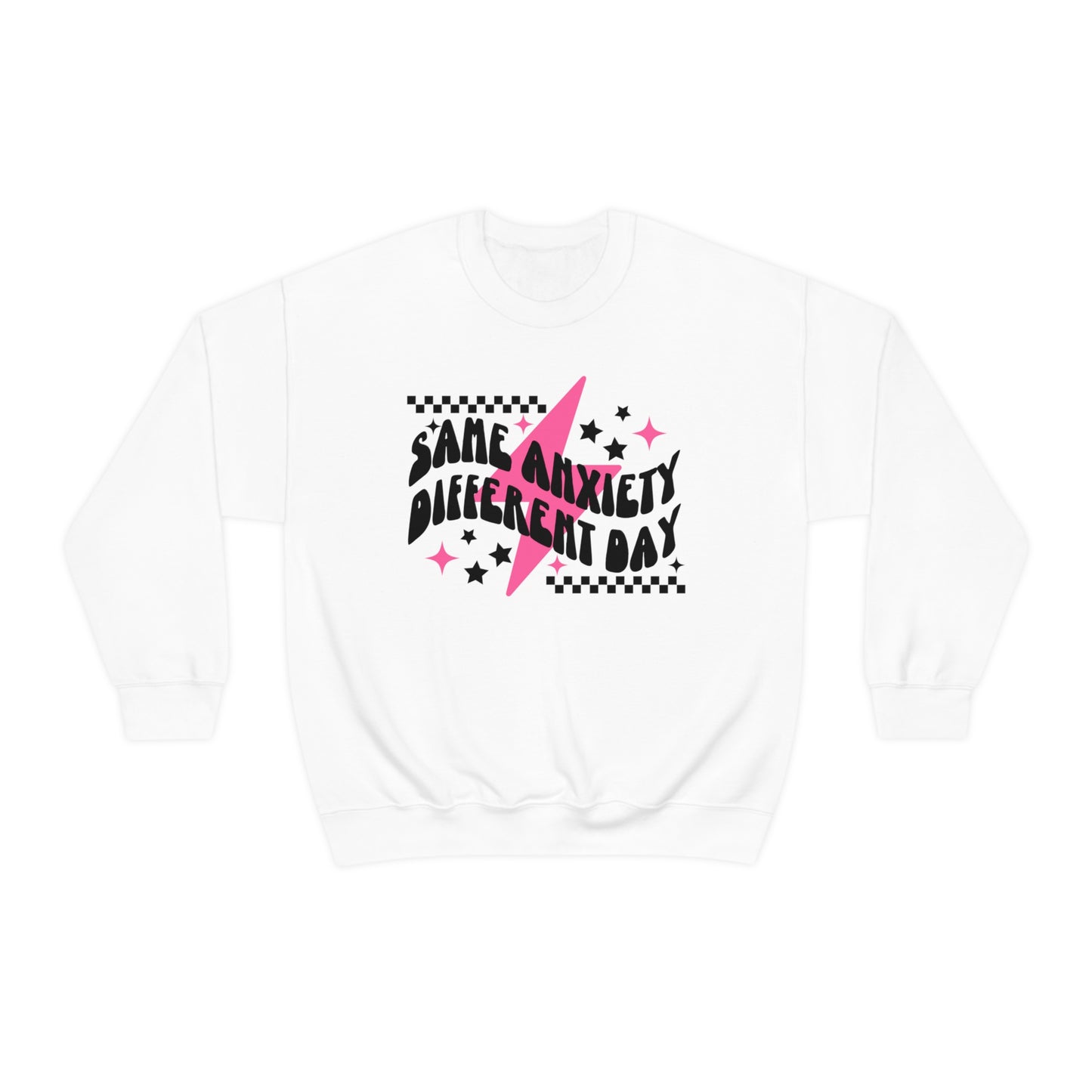 “Same Anxiety, Different Day” Unisex Crewneck Sweatshirt