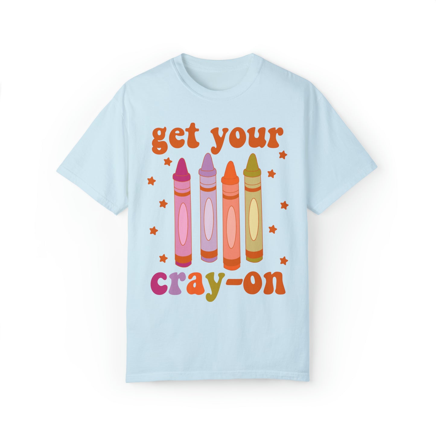 "Get Your Cray-On" Comfort Colors Oversized T-shirt