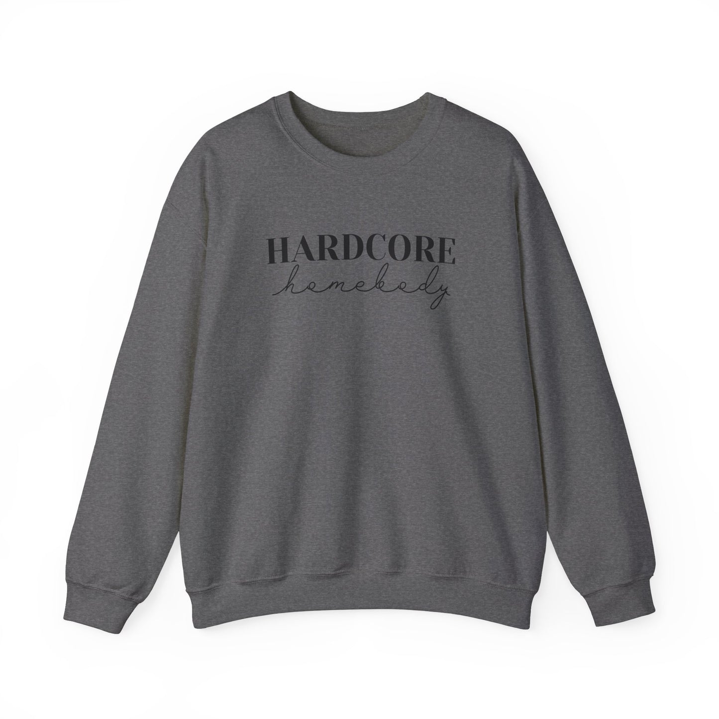 "Hardcore Homebody" Unisex Heavy Blend™ Crewneck Sweatshirt