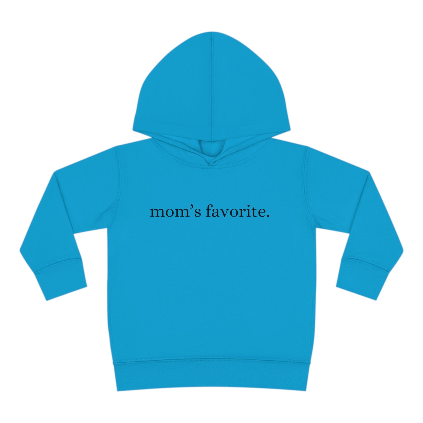 TODDLER Moms Favorite Hoodie (2T-6T)