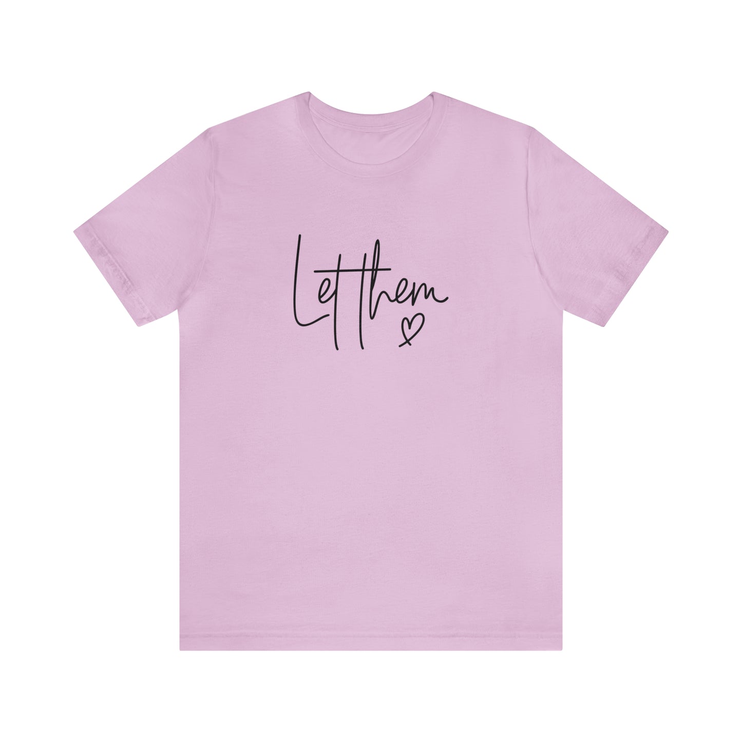 "Let Them" Bella Canvas Short Sleeve Tee
