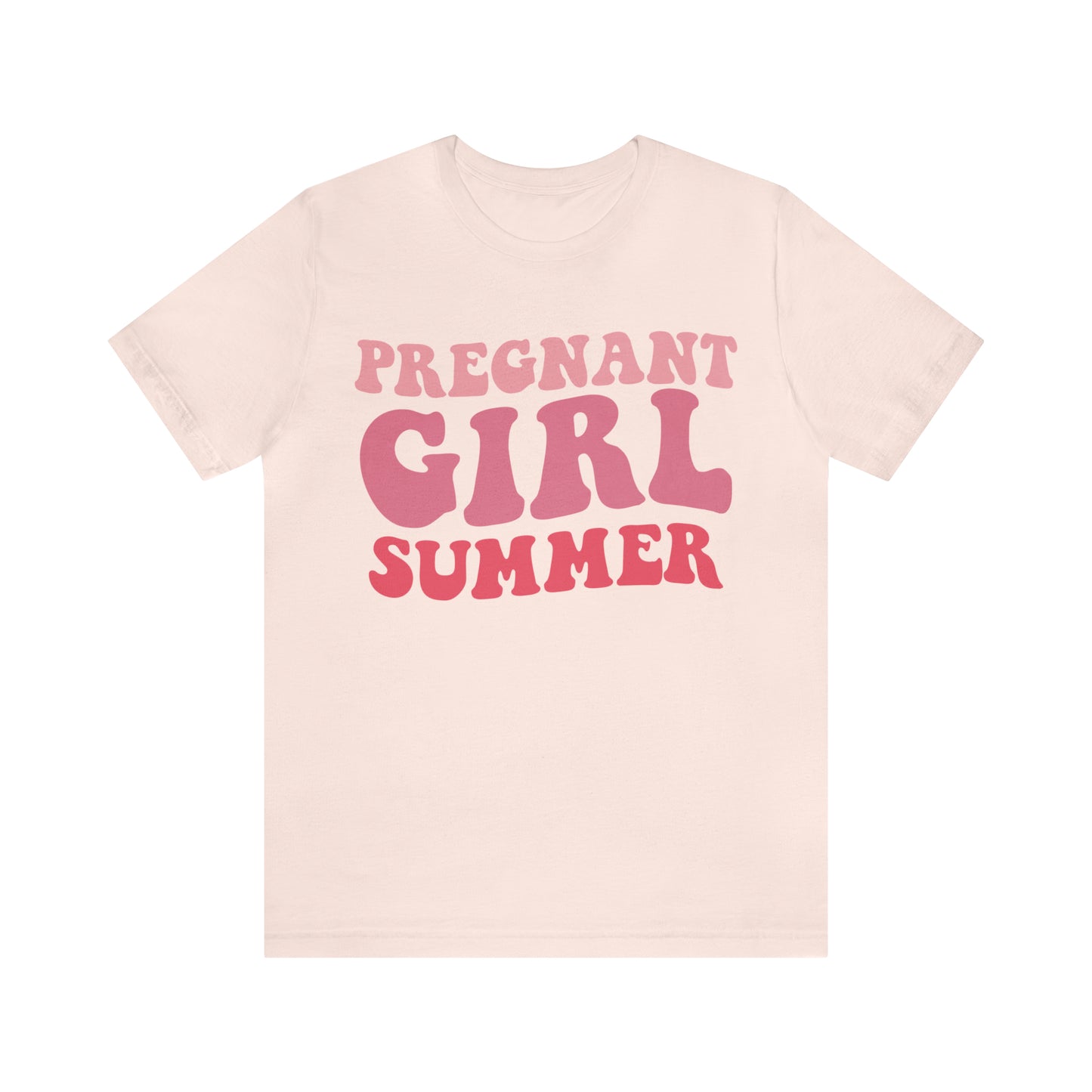 "Pregnant Girl Summer" Bella Canvas Short Sleeve Tee