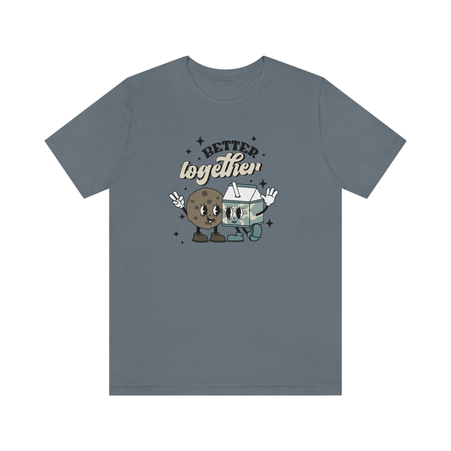 "Better Together- Milk and Cookies" Bella Canvas Unisex Jersey Short Sleeve Tee