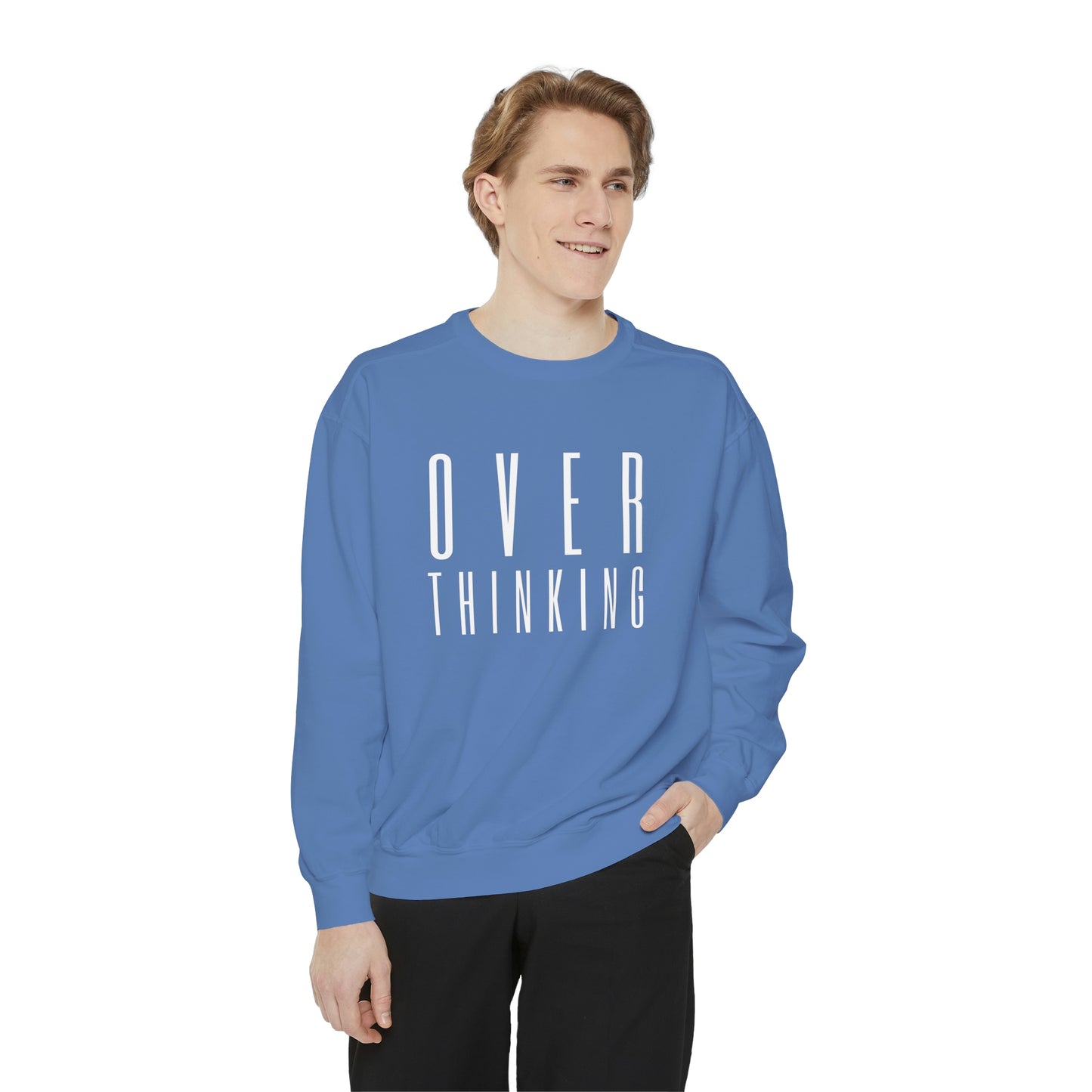 "Over Thinking" Comfort Colors Sweatshirt