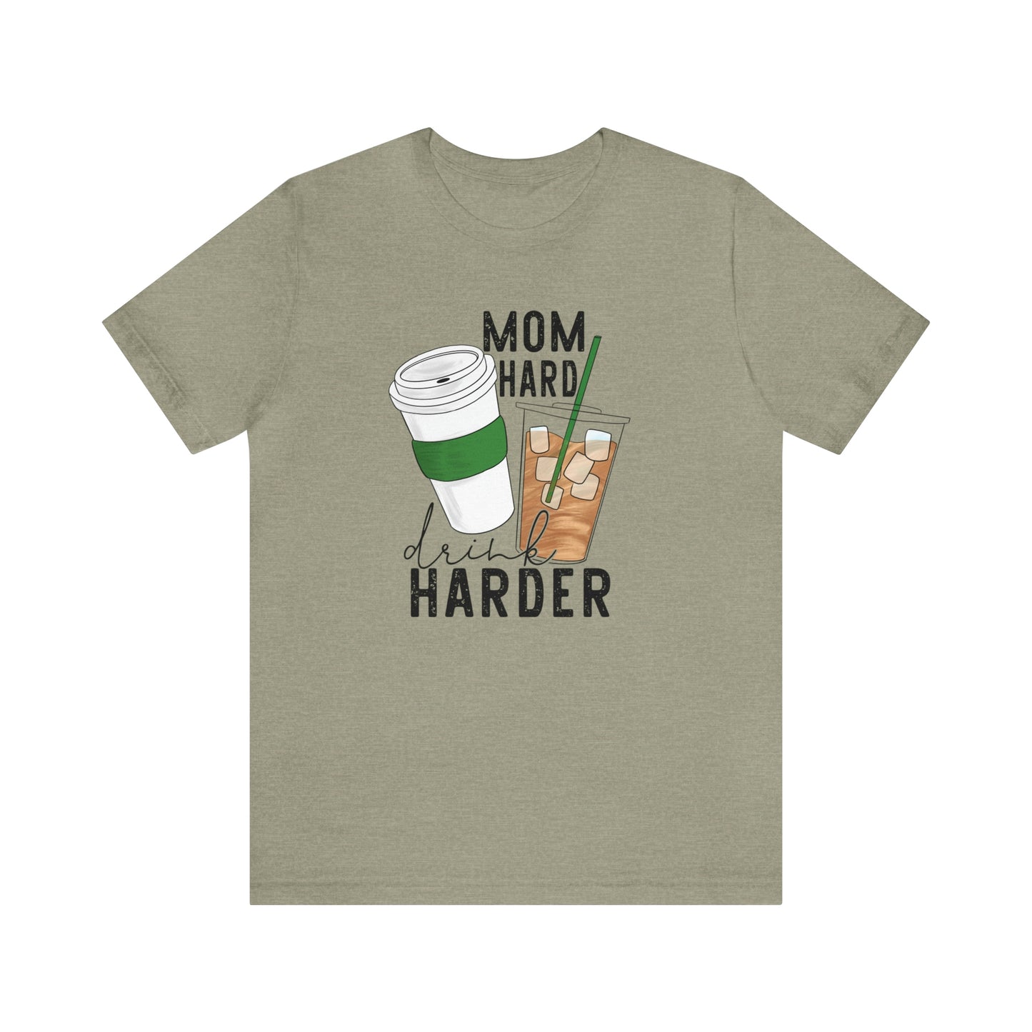 "Mom Hard, Drink Harder" Bella Canvas Short Sleeve Tee