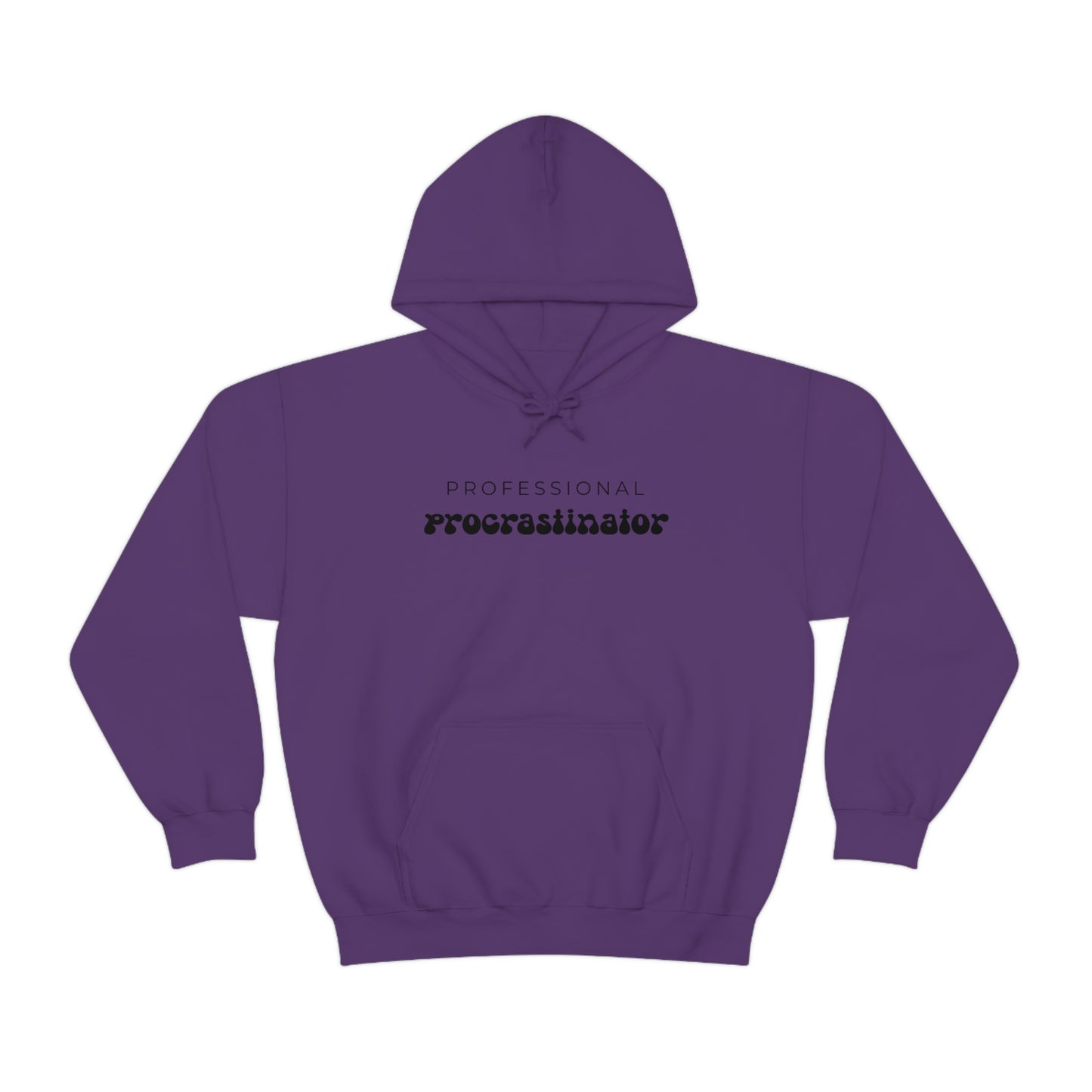 "Professional Procrastinator" Unisex Hooded Sweatshirt