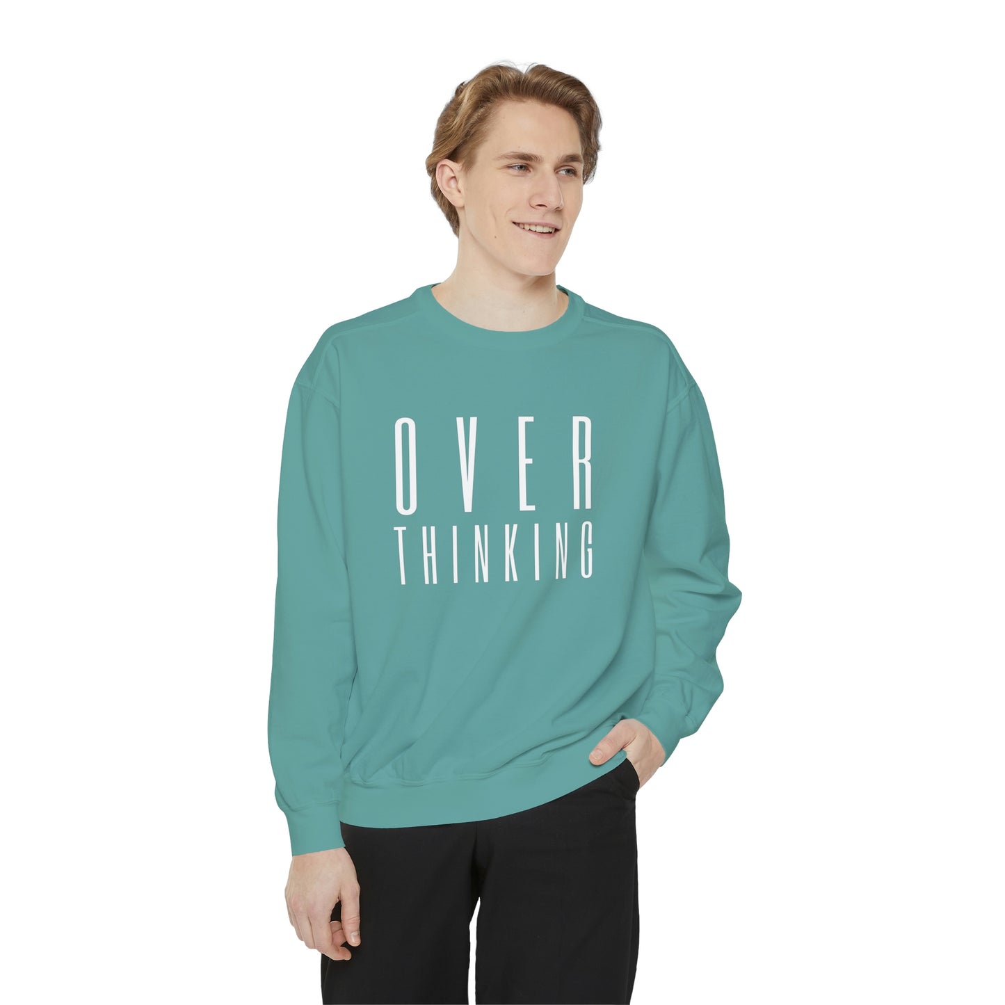 "Over Thinking" Comfort Colors Sweatshirt