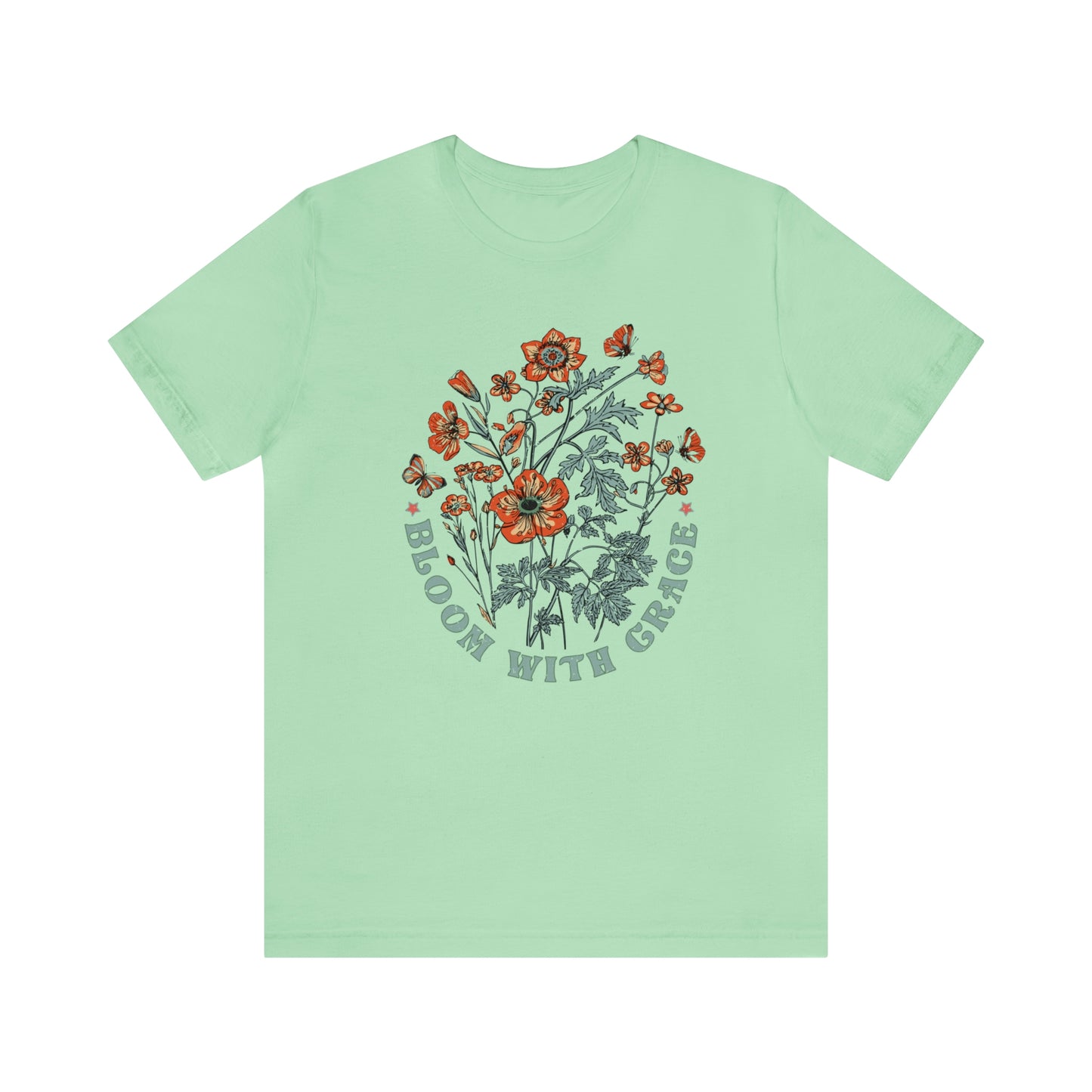 "Bloom With Grace" Bella Canvas Short Sleeve Tee