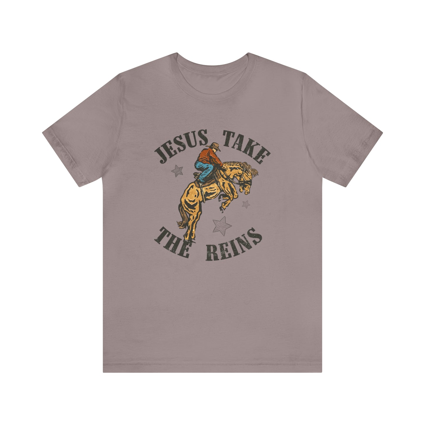 "Jesus Take the Reins" Bella Canvas Short Sleeve Tee