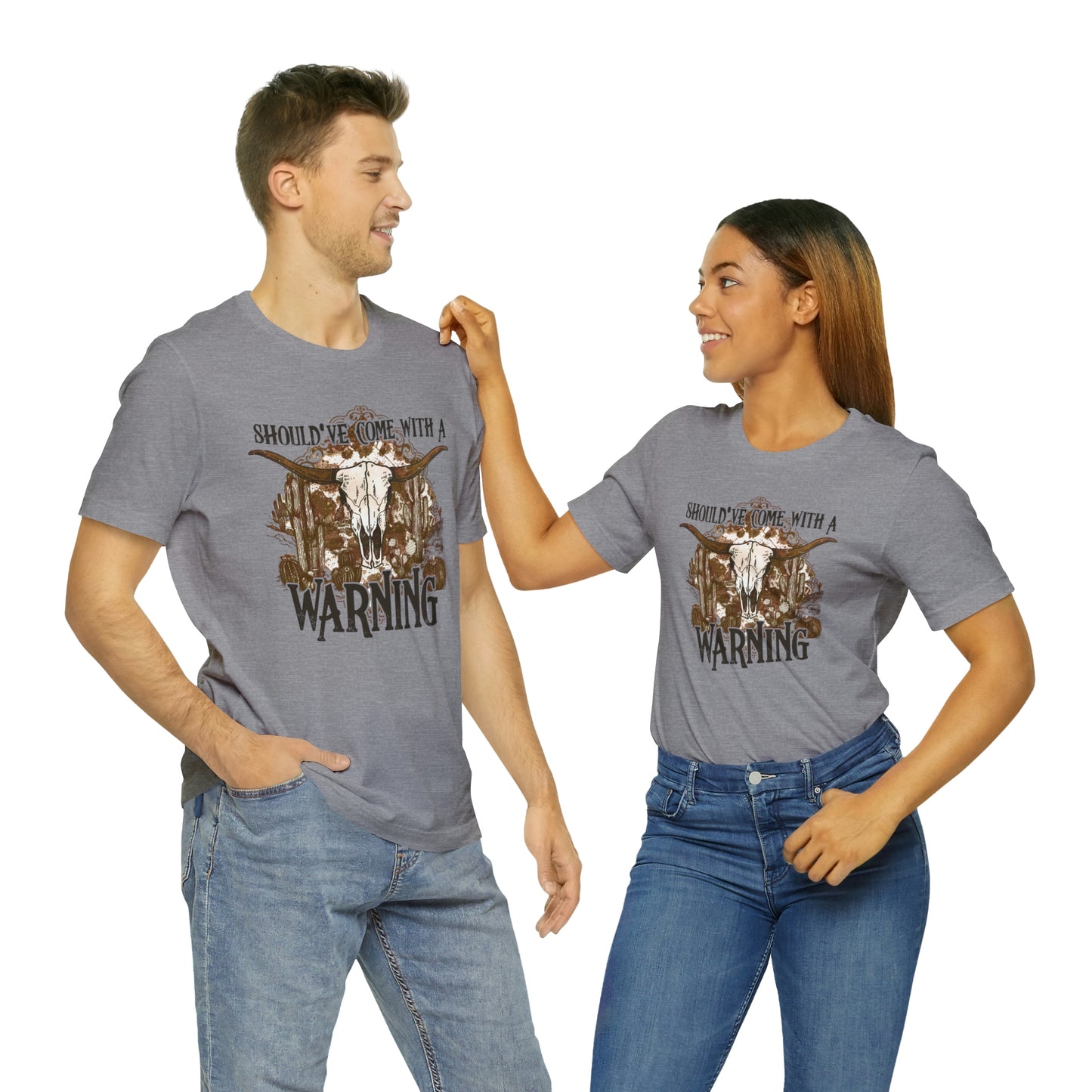 "Should've Come With A Warning" Bella Canvas Short Sleeve Tee