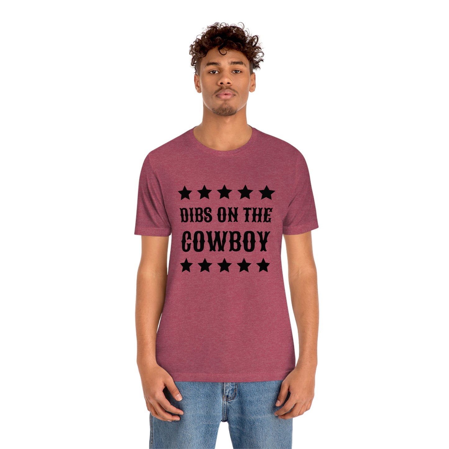 "Dibs on the Cowboy" Unisex Jersey Short Sleeve Tee