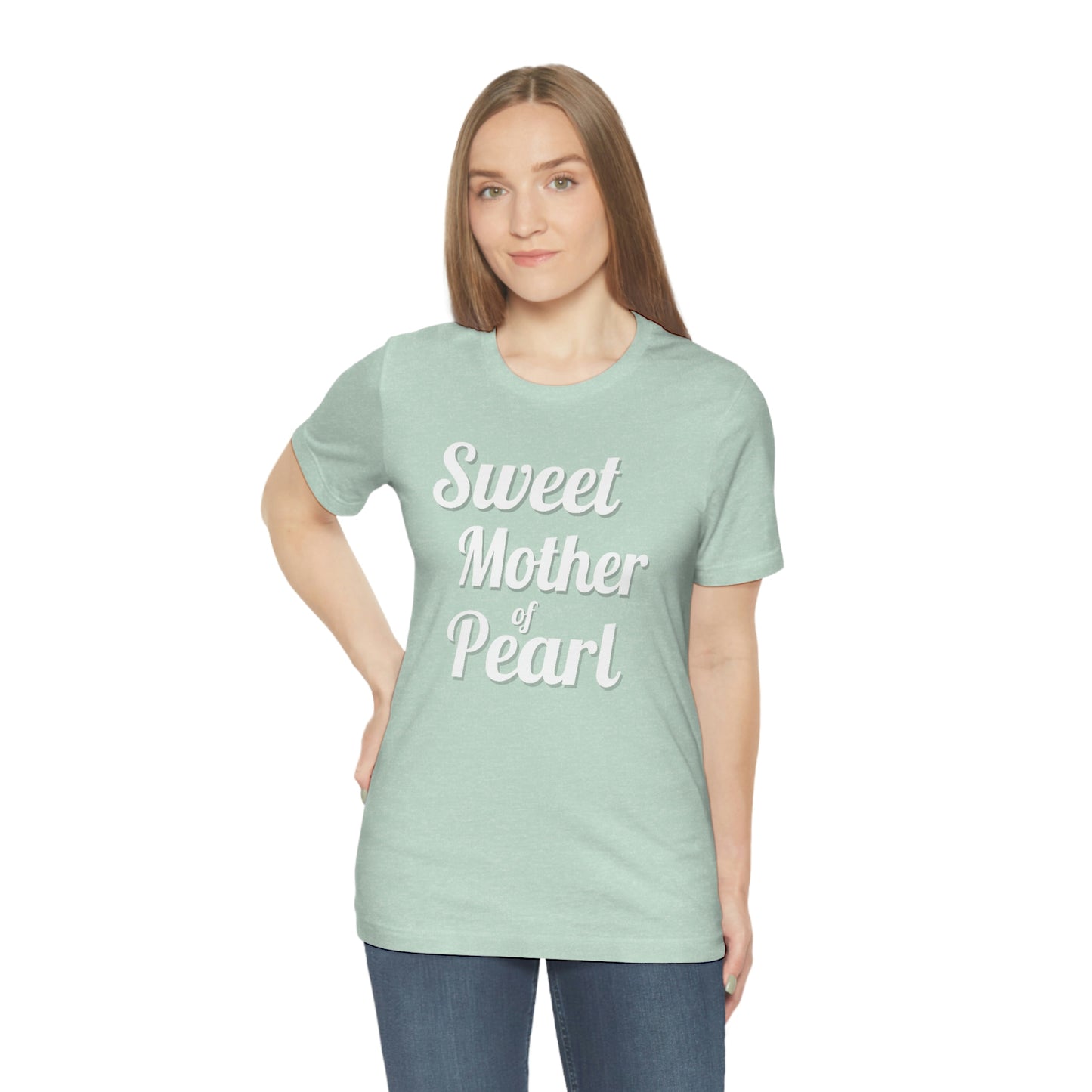 "Sweet Mother of Pearl" Unisex Ultra Cotton Tee