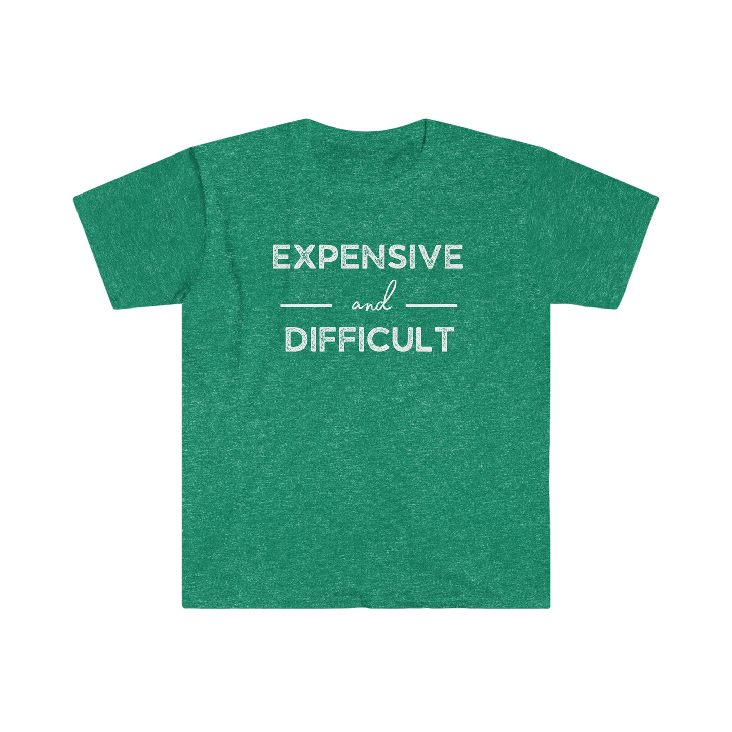 "Expensive and Difficult" Unisex Ultra Cotton Tee