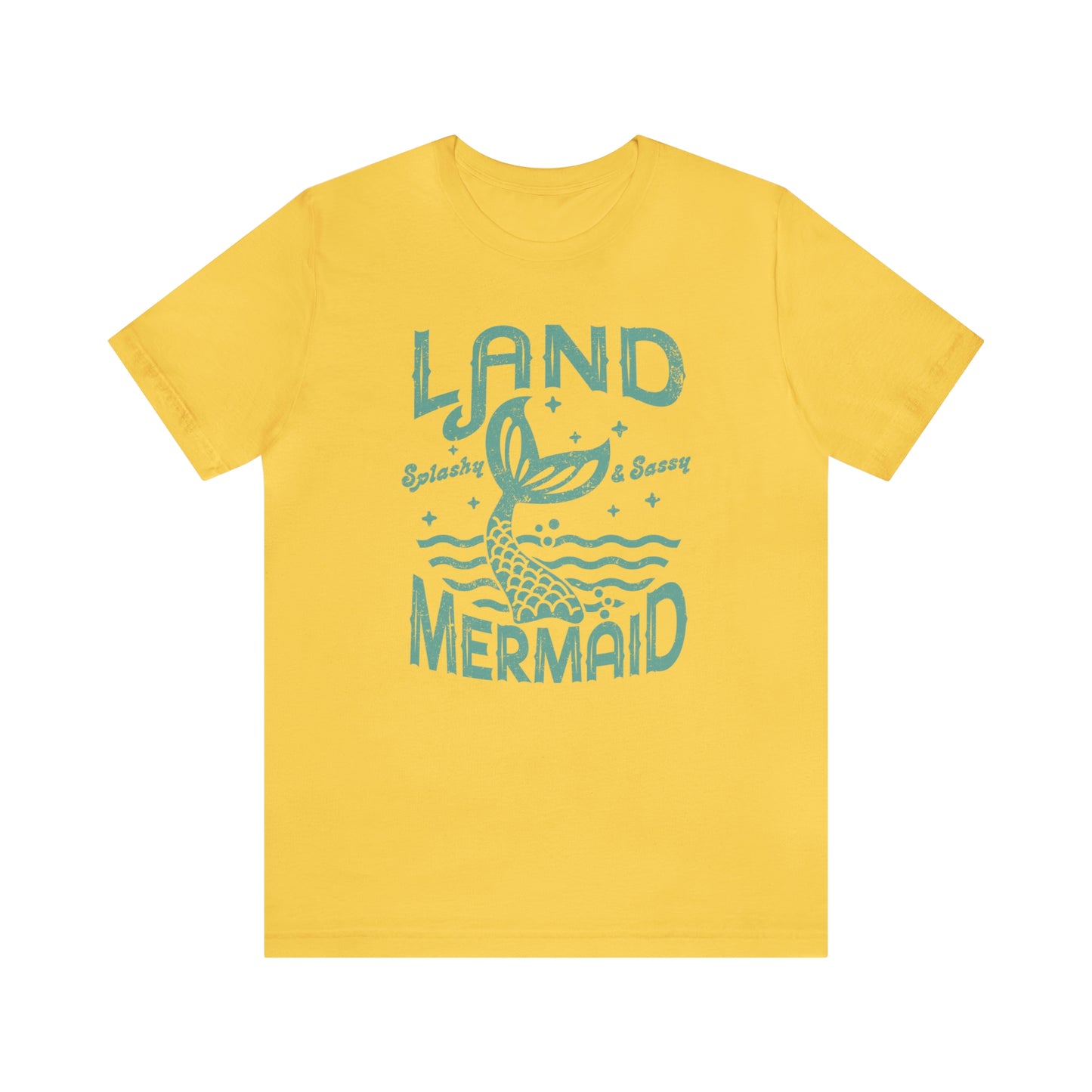 "Land Mermaid" Bella Canvas Short Sleeve Tee