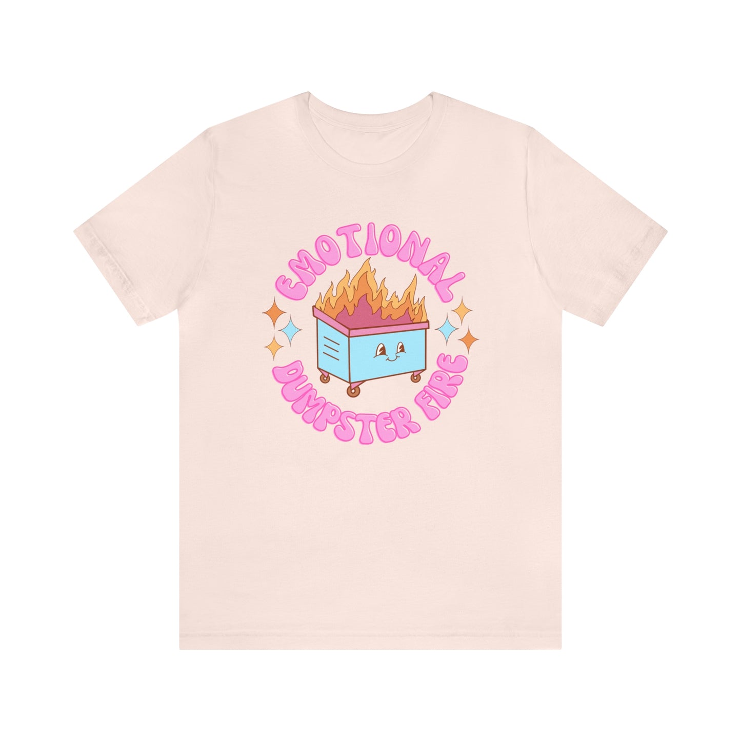 "Emotional Dumpster Fire" Bella Canvas Short Sleeve Tee