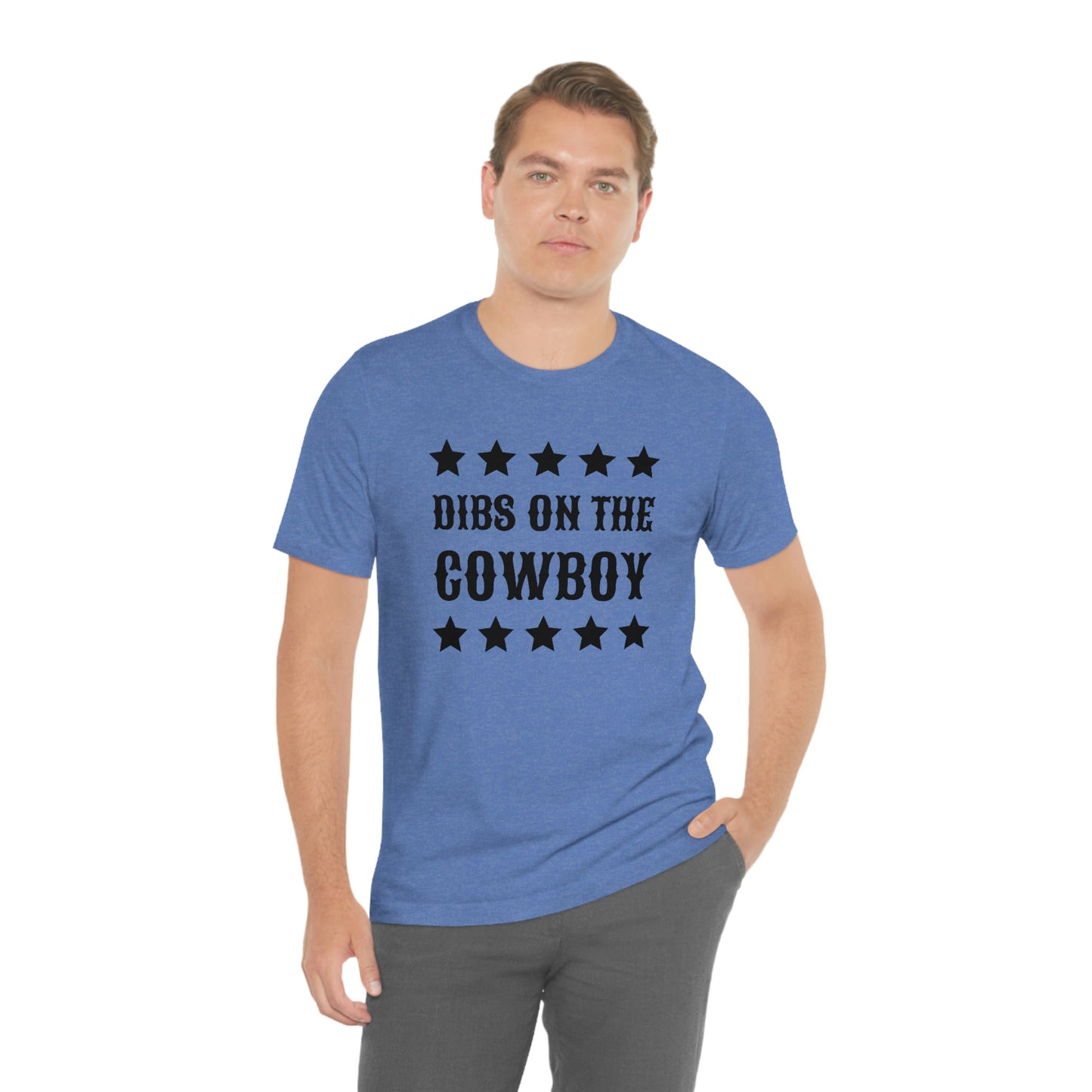 "Dibs on the Cowboy" Unisex Jersey Short Sleeve Tee