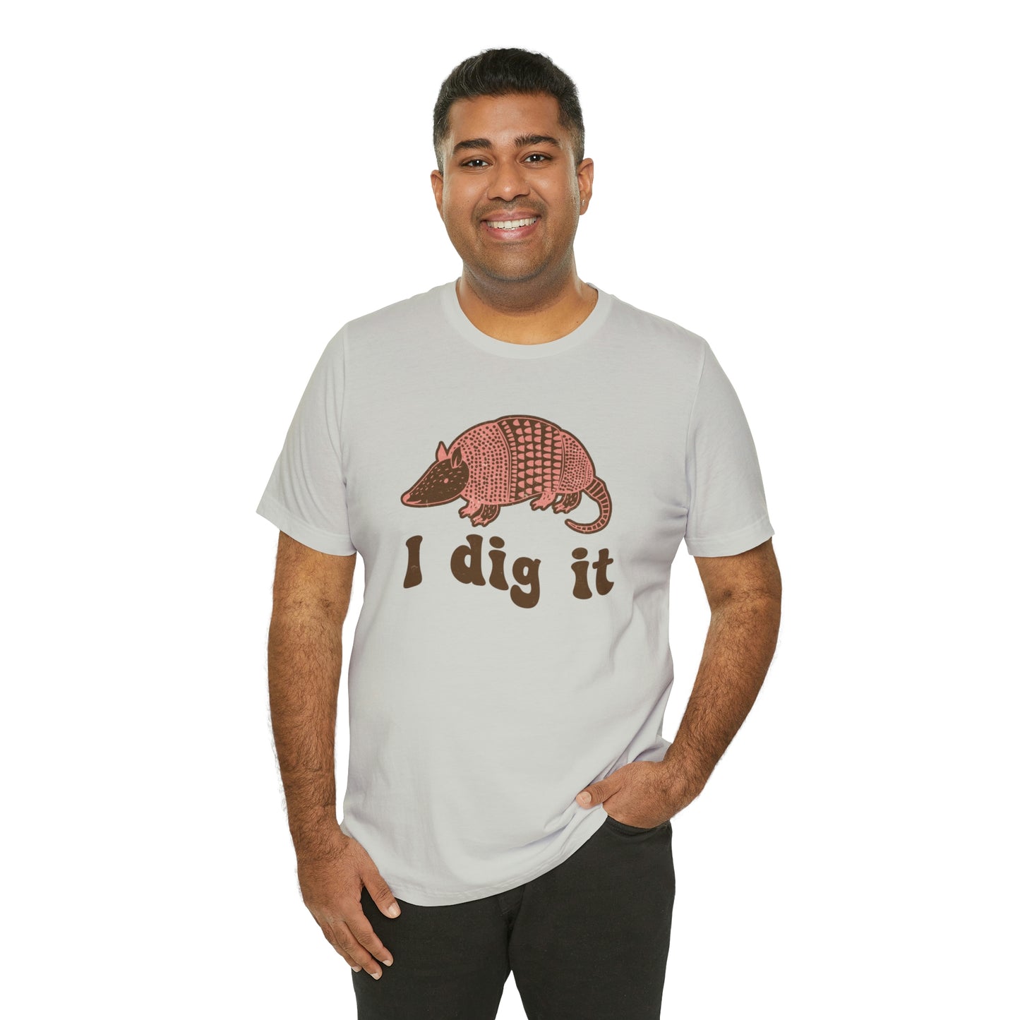 "I Dig It" Bella Canvas Short Sleeve Tee