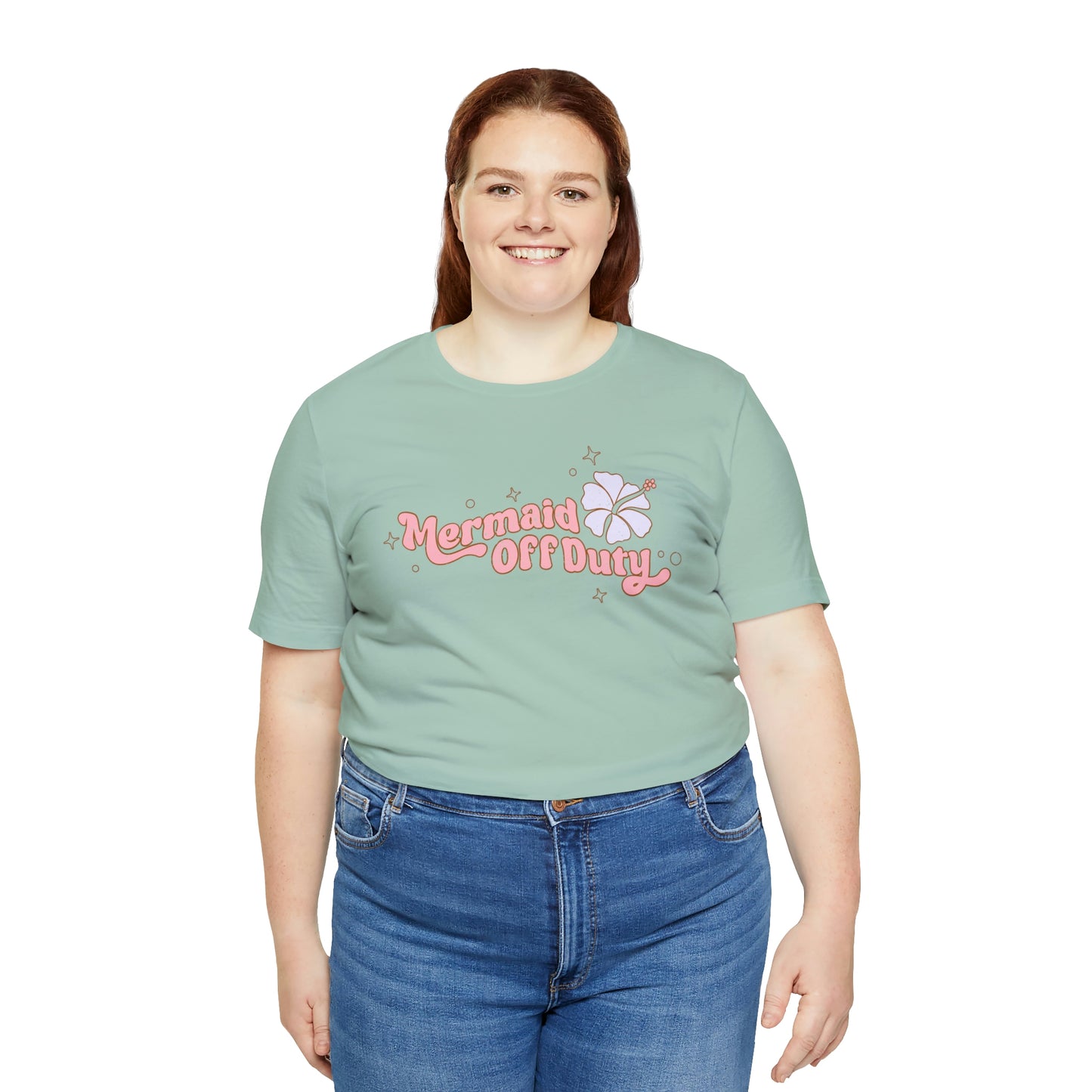 "Mermaid Off Duty" Bella Canvas Short Sleeve Tee