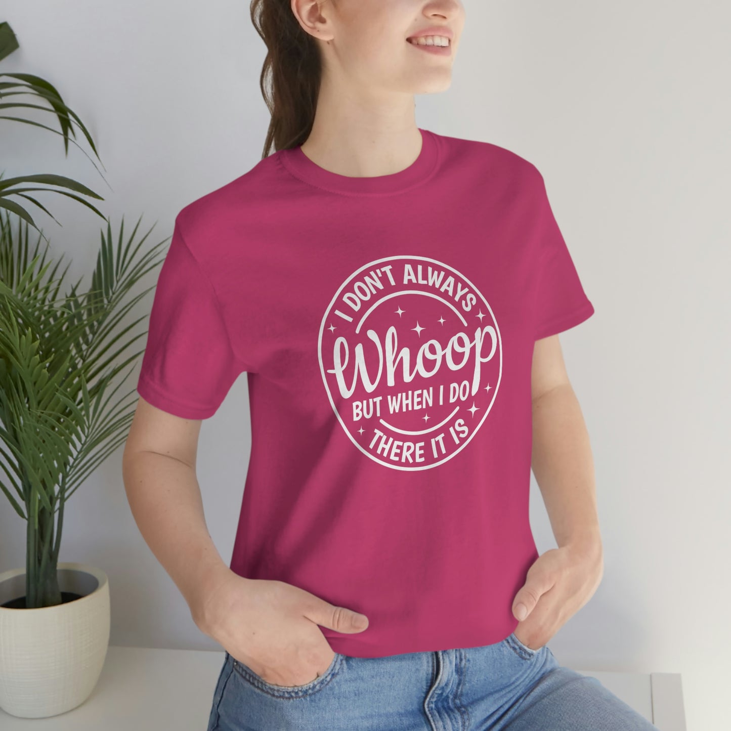"Whoop there it is" Unisex Jersey Short Sleeve Tee