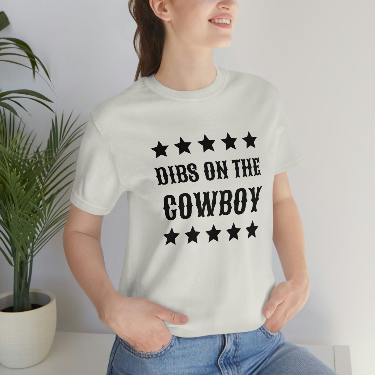"Dibs on the Cowboy" Unisex Jersey Short Sleeve Tee