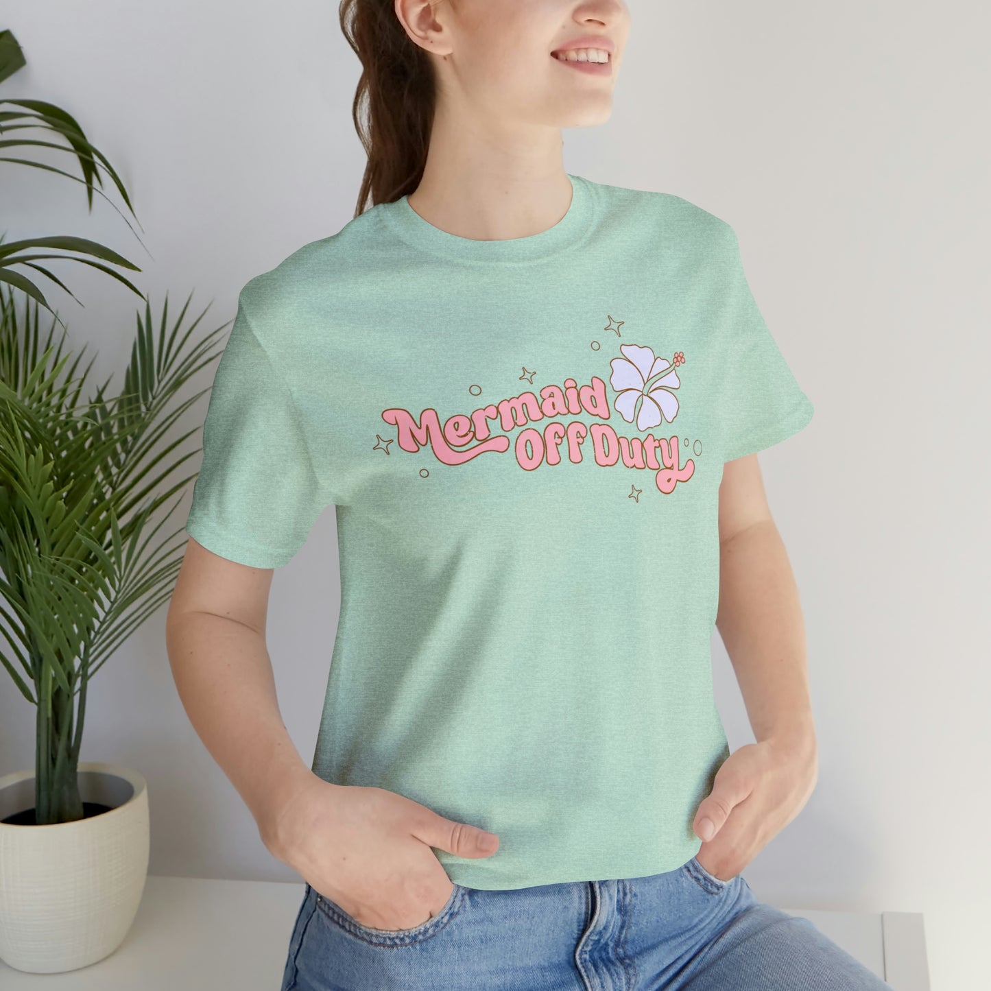 "Mermaid Off Duty" Bella Canvas Short Sleeve Tee