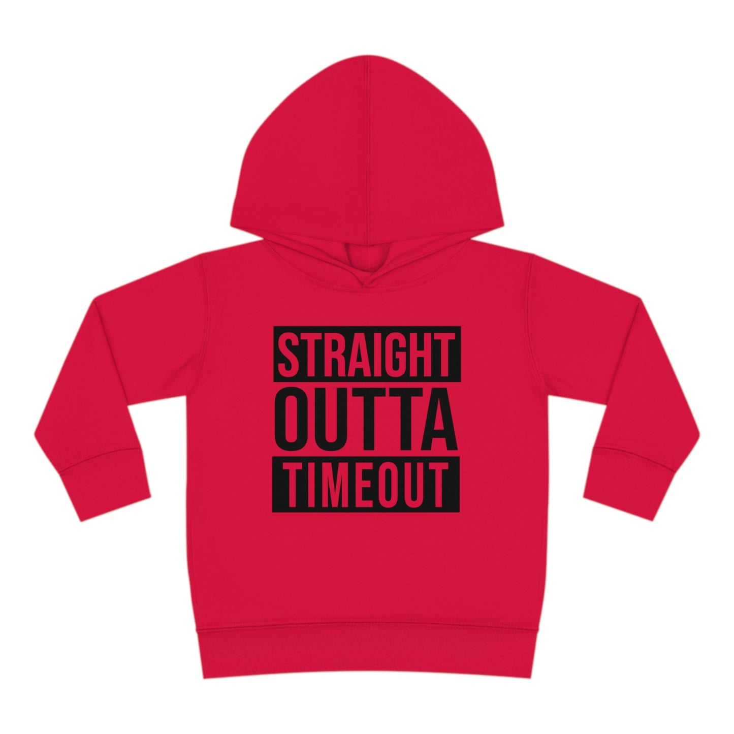 "Straight Outta Timeout" Toddler Pullover Fleece Hoodie (2T-6T)