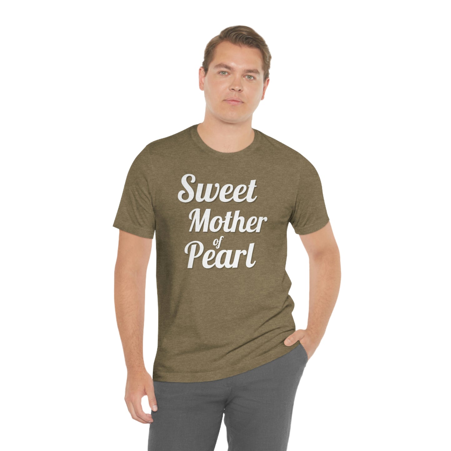 "Sweet Mother of Pearl" Unisex Ultra Cotton Tee