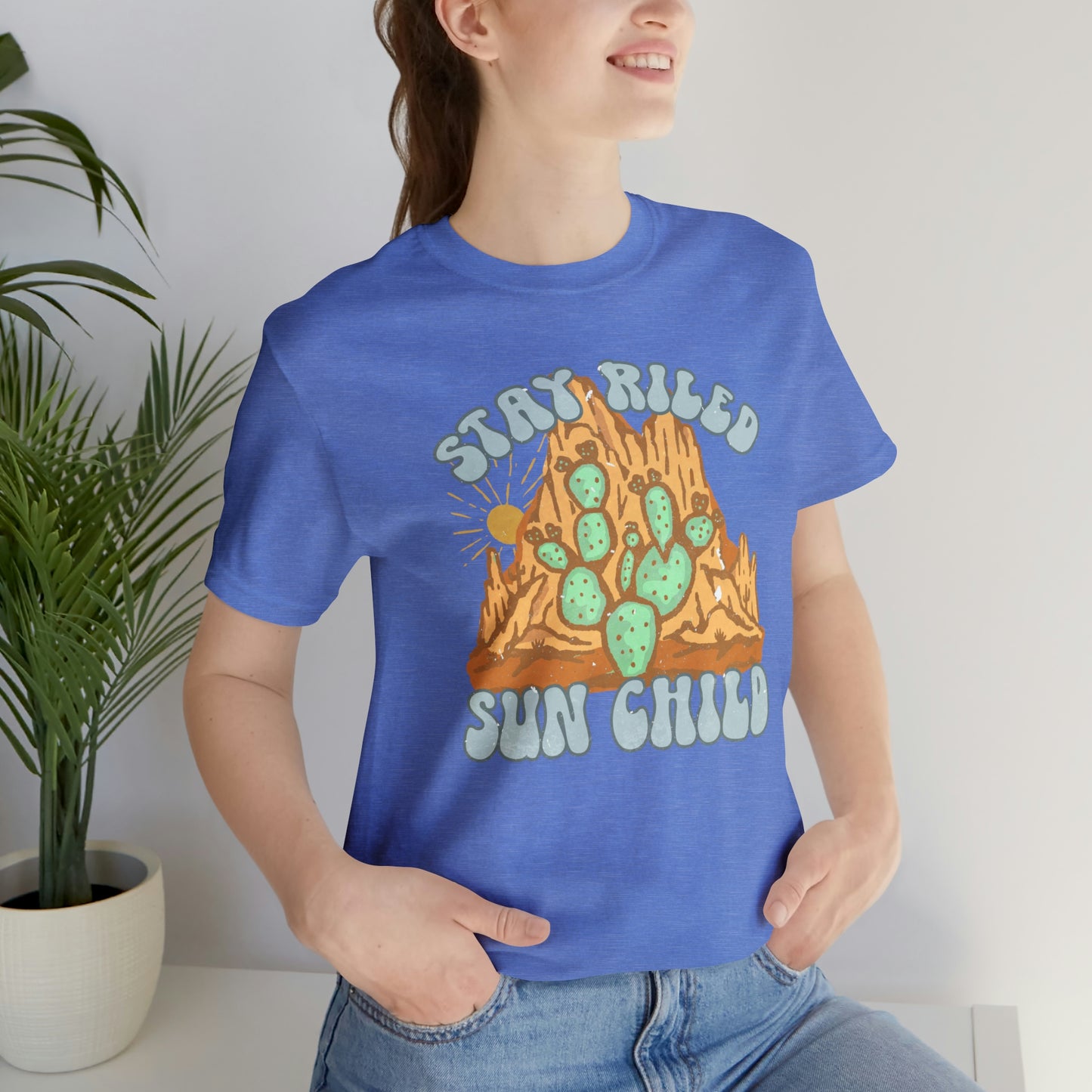 "Stay Riled Sun Child" Bella Canvas Short Sleeve Tee