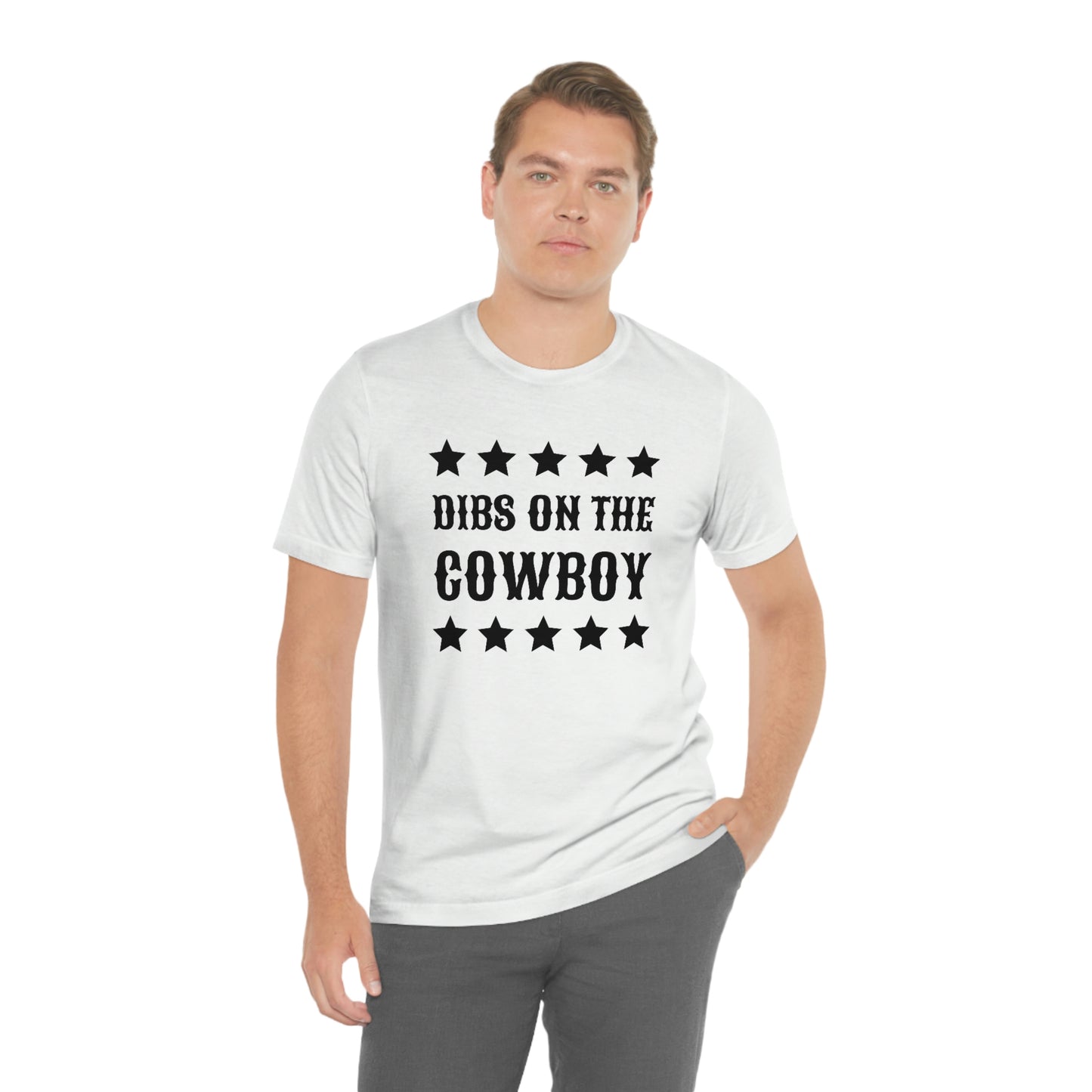 "Dibs on the Cowboy" Unisex Jersey Short Sleeve Tee