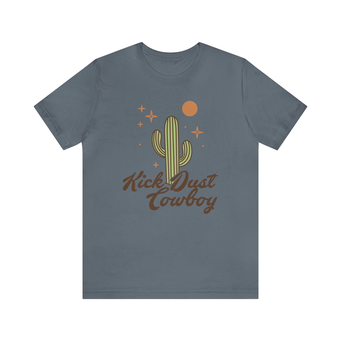 "Kick Dust Cowboy" Bella Canvas Short Sleeve Tee