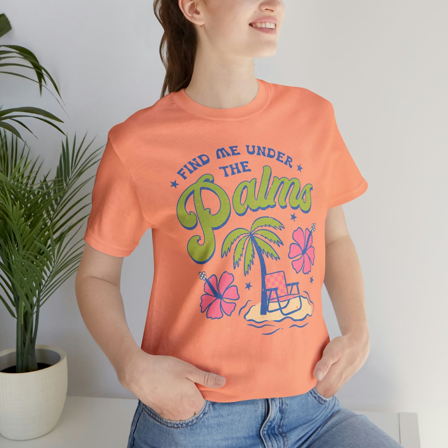 "Find Me Under the Palms" Bella Canvas Short Sleeve Tee