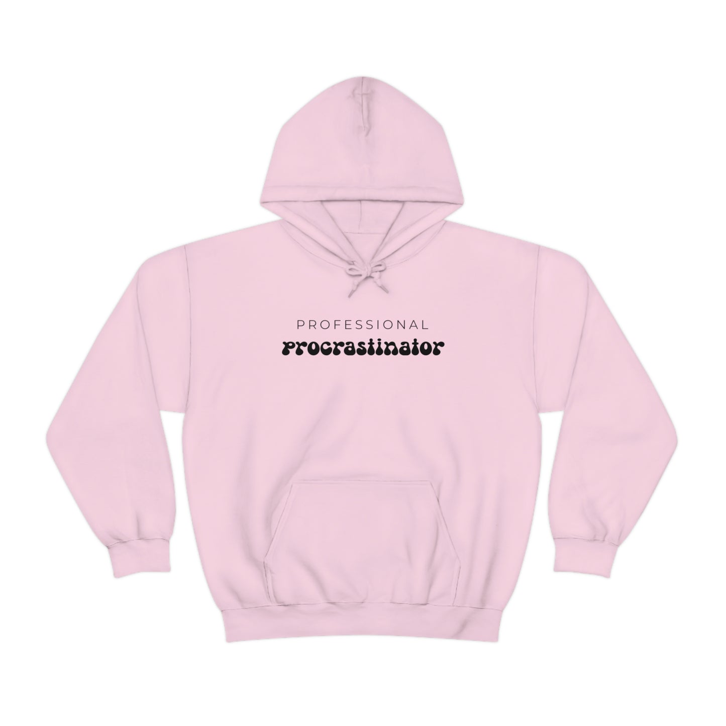 "Professional Procrastinator" Unisex Hooded Sweatshirt