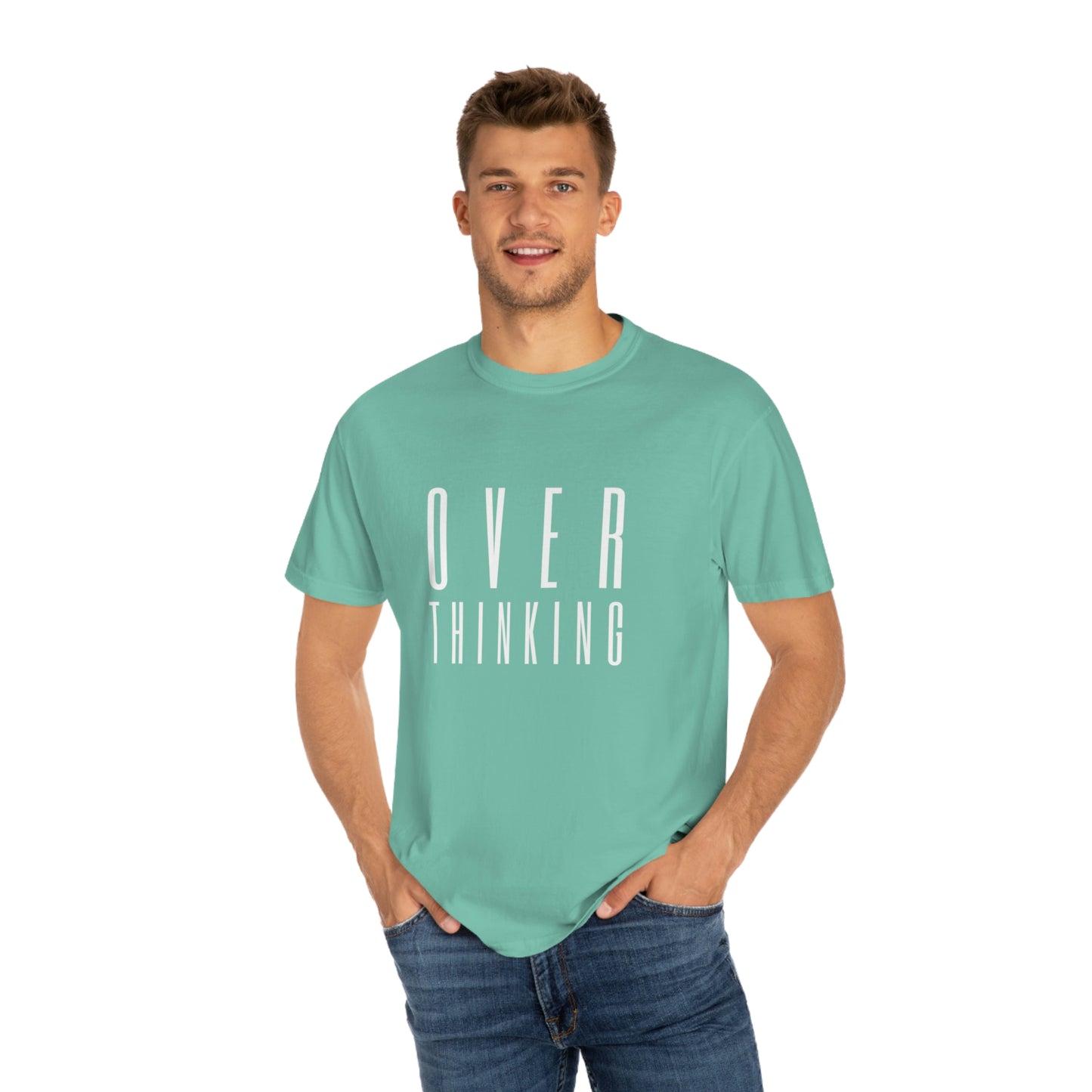 "Over Thinking" Comfort Colors T-shirt
