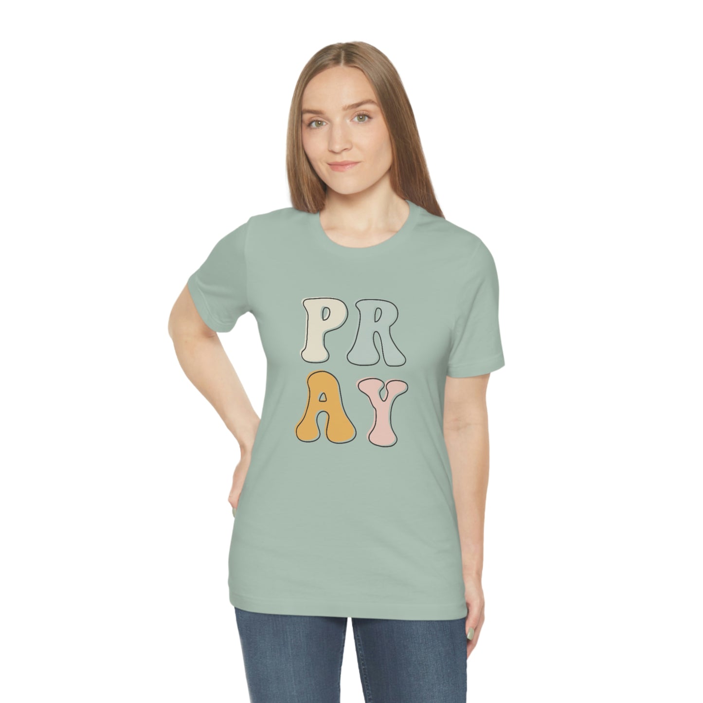 "Pray" Unisex Jersey Short Sleeve Tee