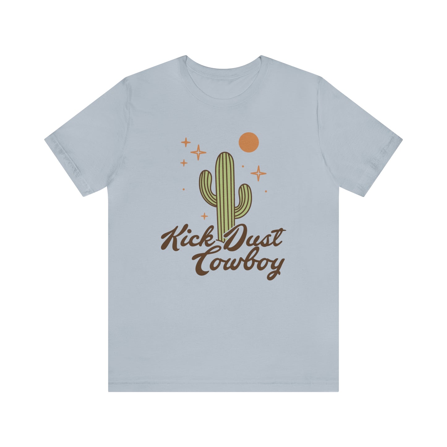 "Kick Dust Cowboy" Bella Canvas Short Sleeve Tee