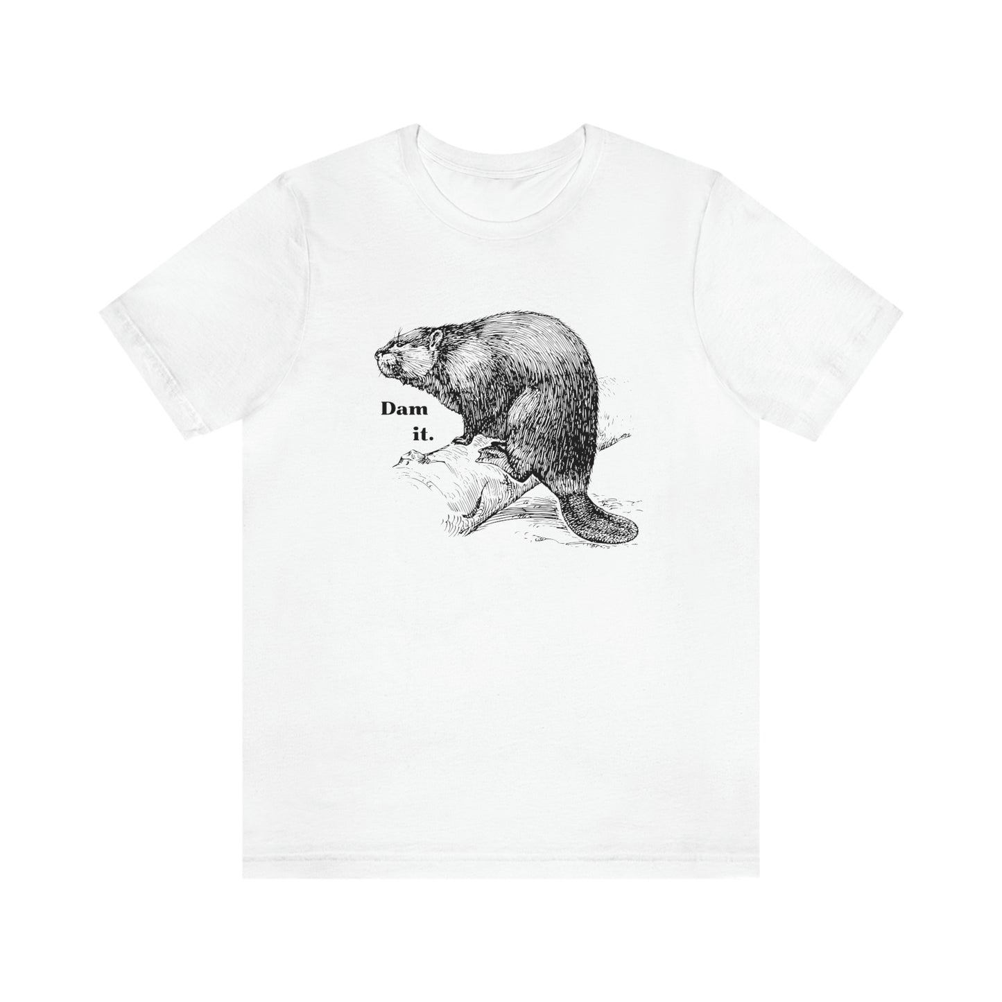 "Dam it" Bella Canvas Graphic Short Sleeve Tee
