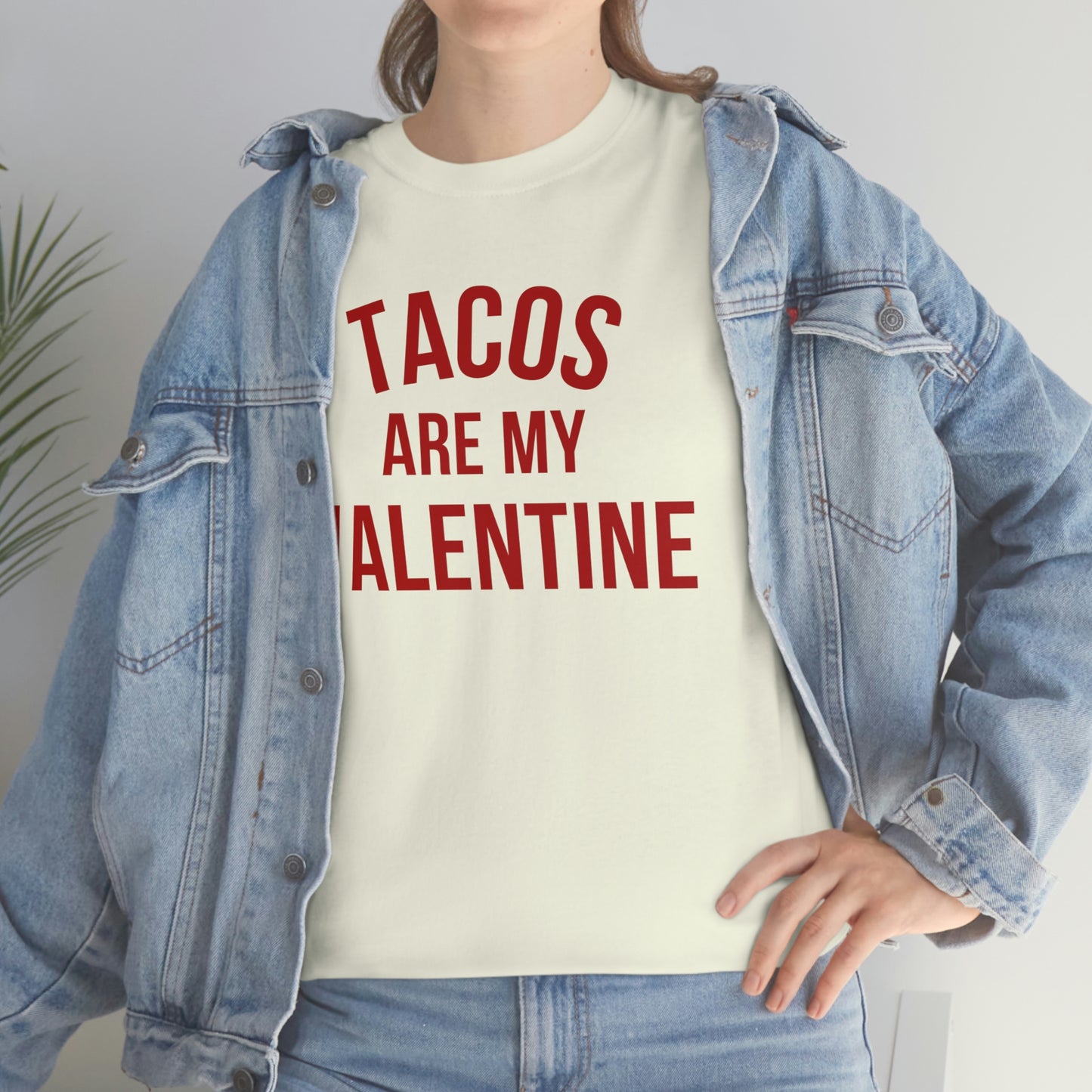"Tacos are my Valentine" Unisex Heavy Cotton Tee