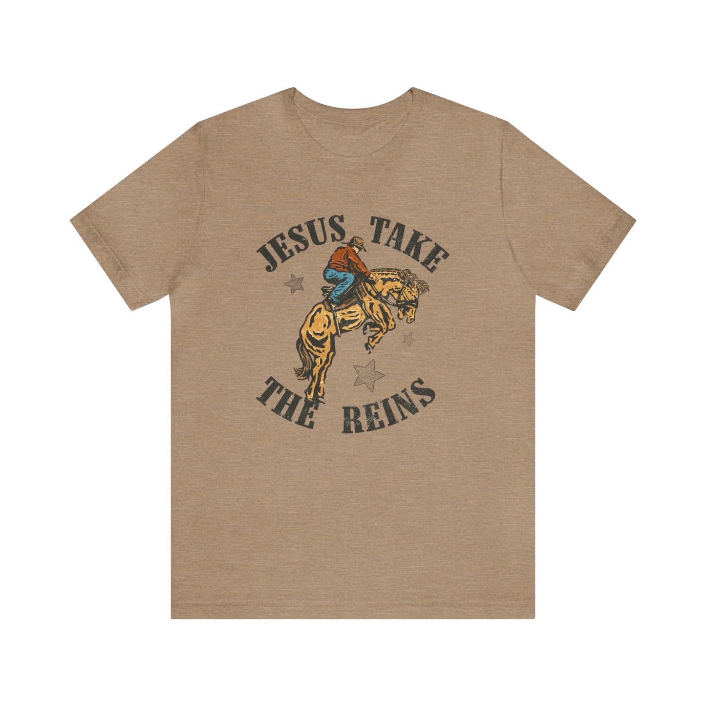 "Jesus Take the Reins" Bella Canvas Short Sleeve Tee