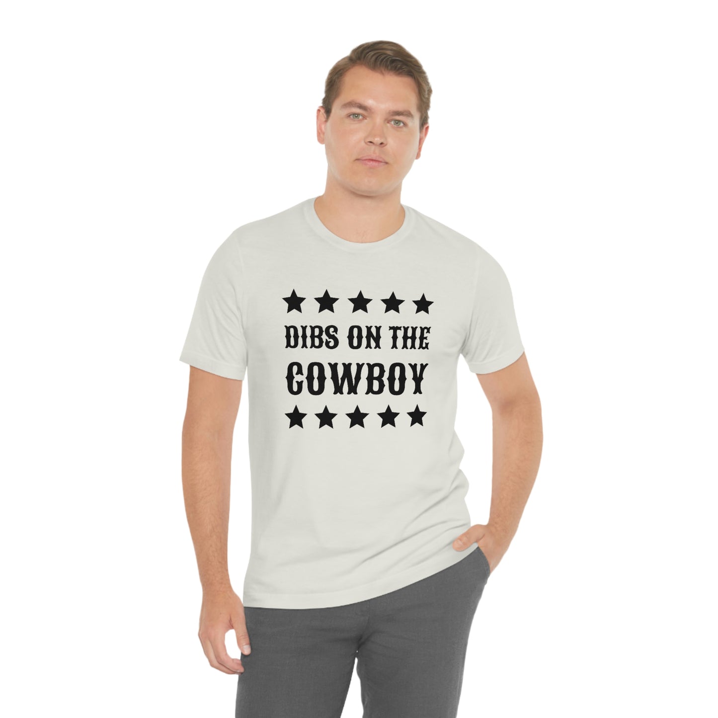 "Dibs on the Cowboy" Unisex Jersey Short Sleeve Tee