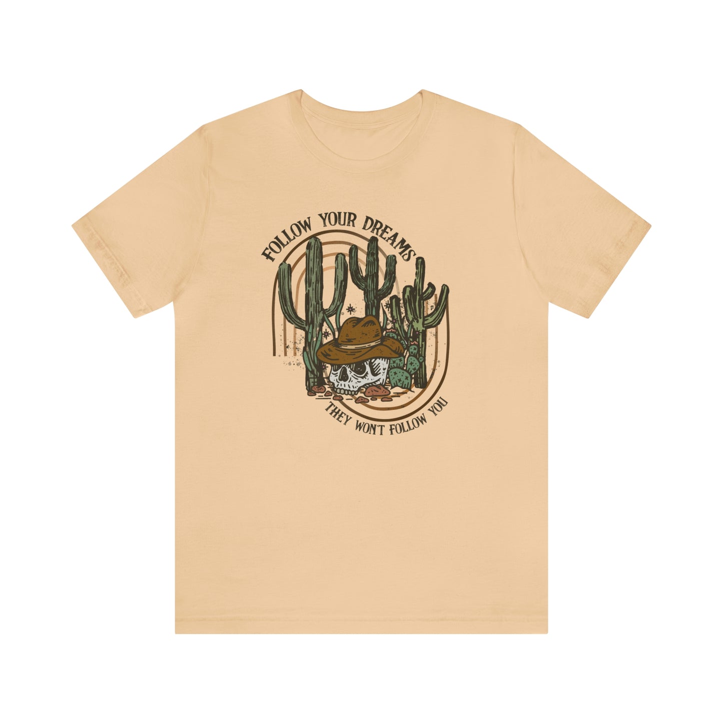 "Follow Your Dreams" Bella Canvas Short Sleeve Tee