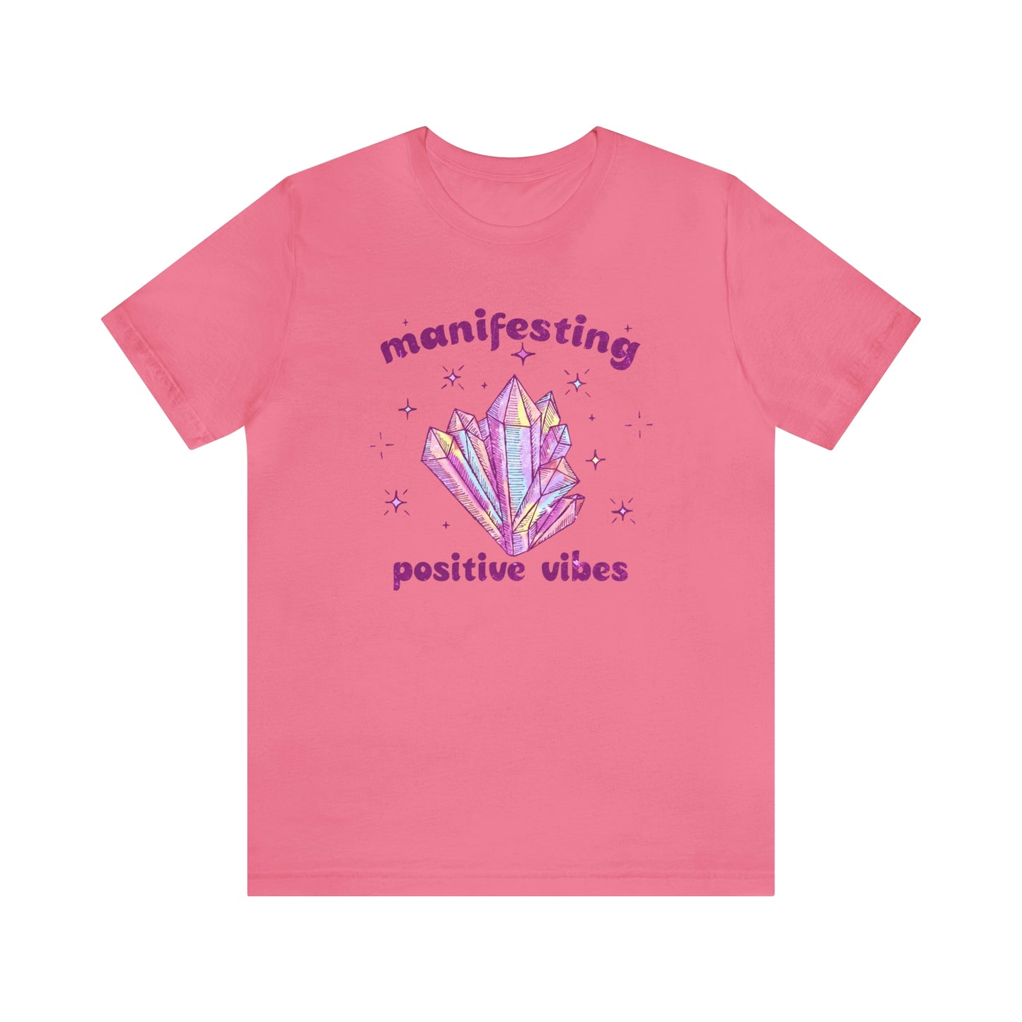 "Manifesting Positive Vibes" Bella Canvas Short Sleeve Tee