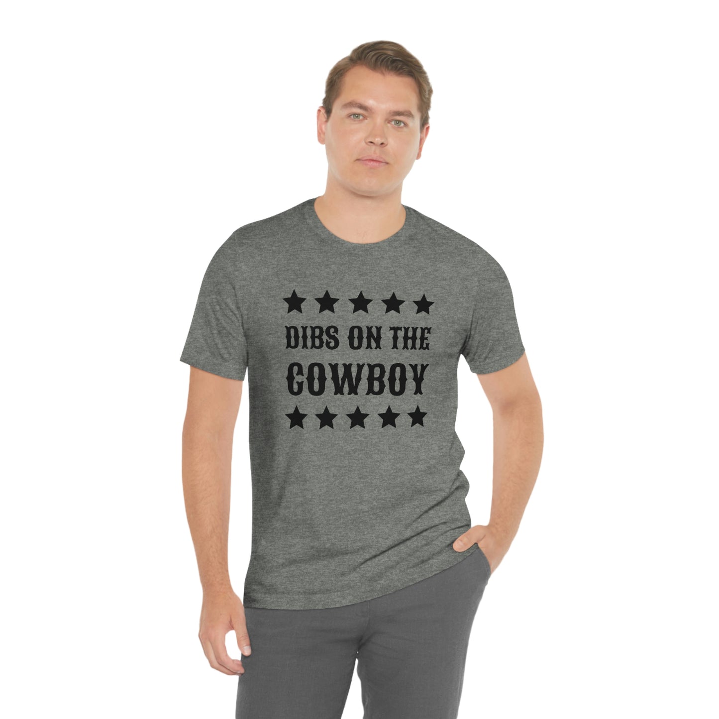 "Dibs on the Cowboy" Unisex Jersey Short Sleeve Tee