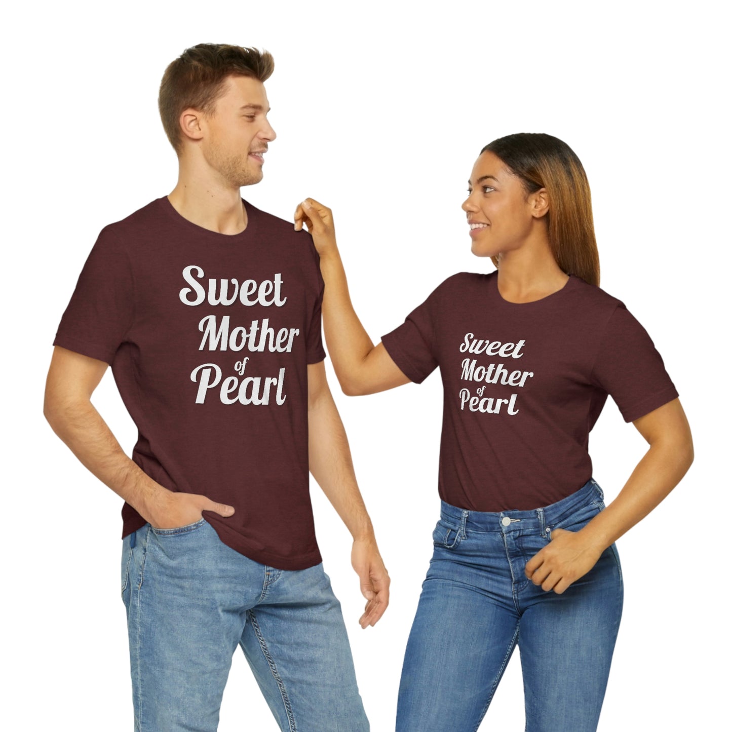 "Sweet Mother of Pearl" Unisex Ultra Cotton Tee