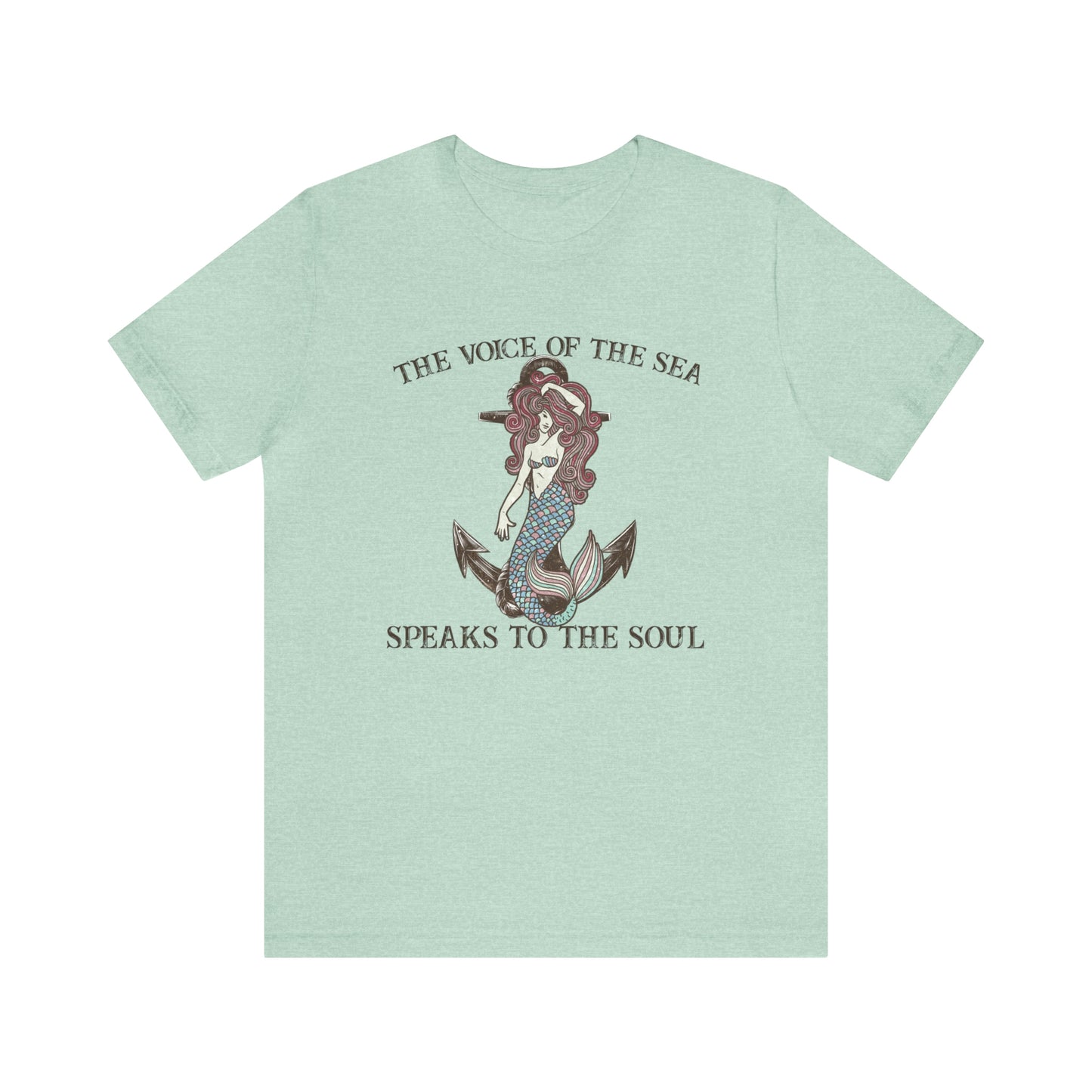 "The Voice of the Sea Speaks to the Soul" Bella Canvas Short Sleeve Tee