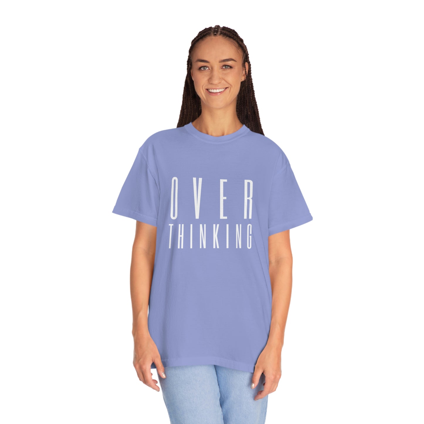 "Over Thinking" Comfort Colors T-shirt