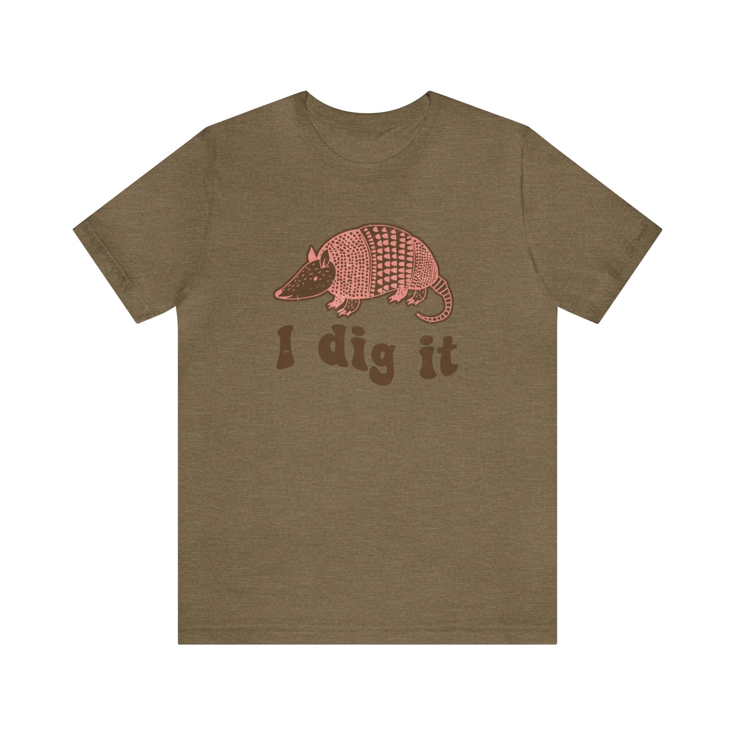 "I Dig It" Bella Canvas Short Sleeve Tee