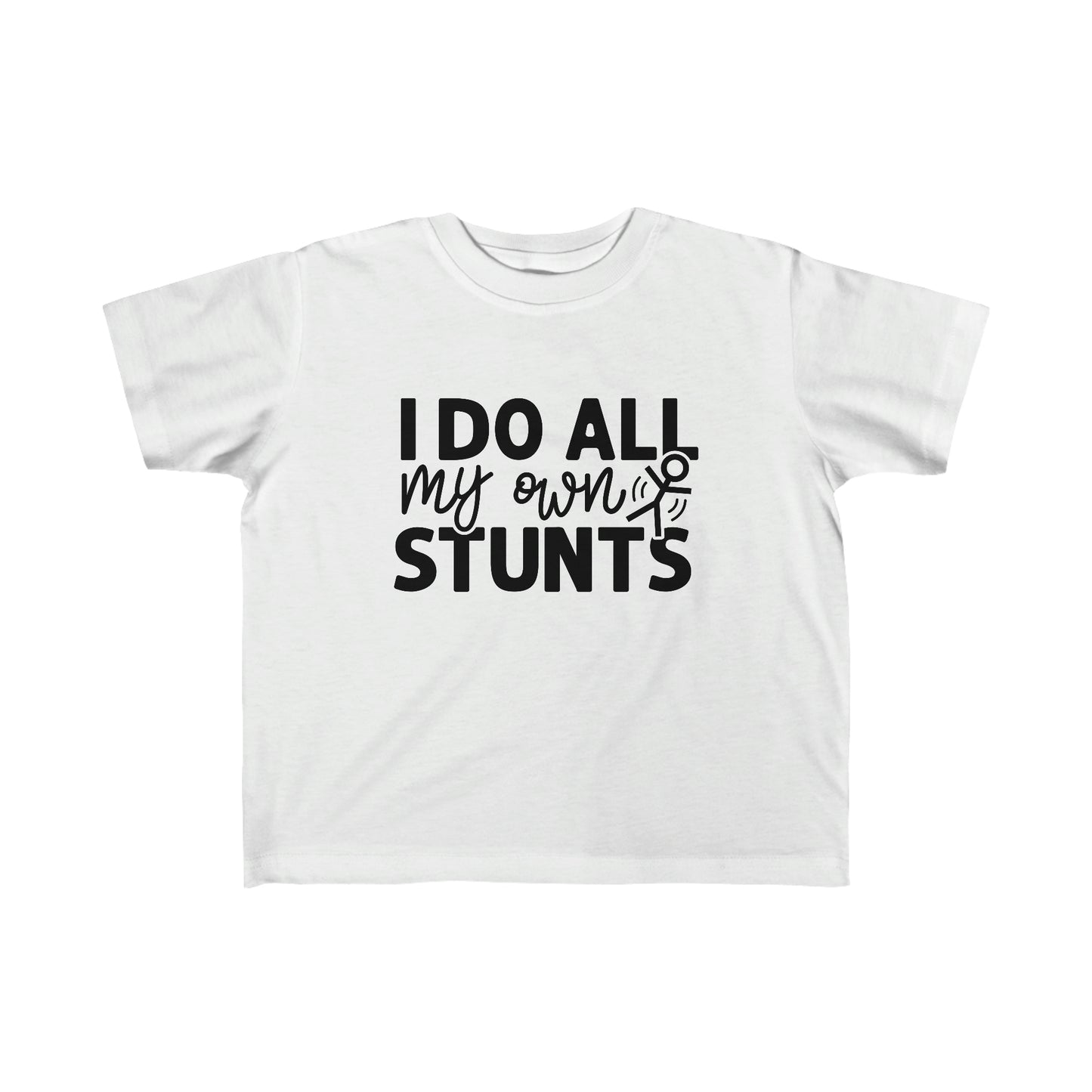 "I Do All My Own Stunts" Kid's Fine Jersey Tee (2T-6T)