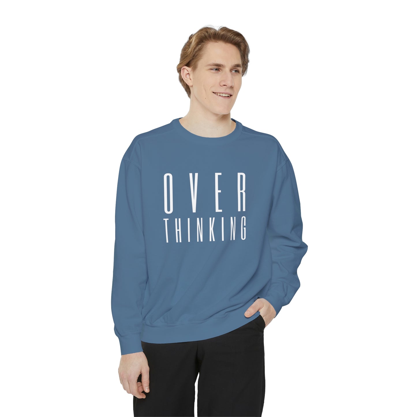 "Over Thinking" Comfort Colors Sweatshirt