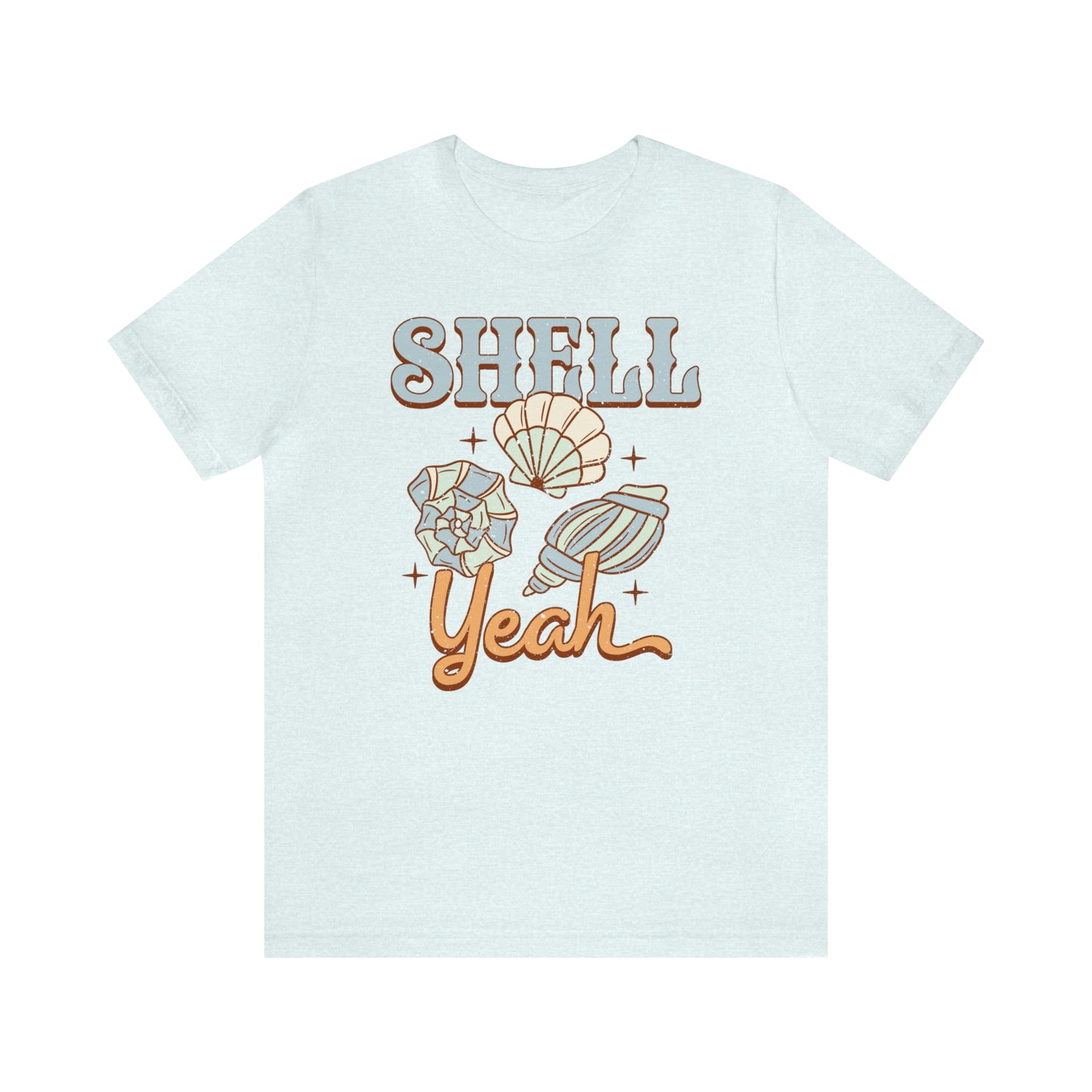 "Shell Yeah" Bella Canvas Short Sleeve Tee