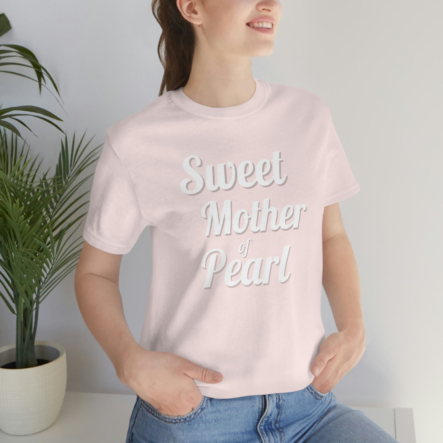 "Sweet Mother of Pearl" Unisex Ultra Cotton Tee